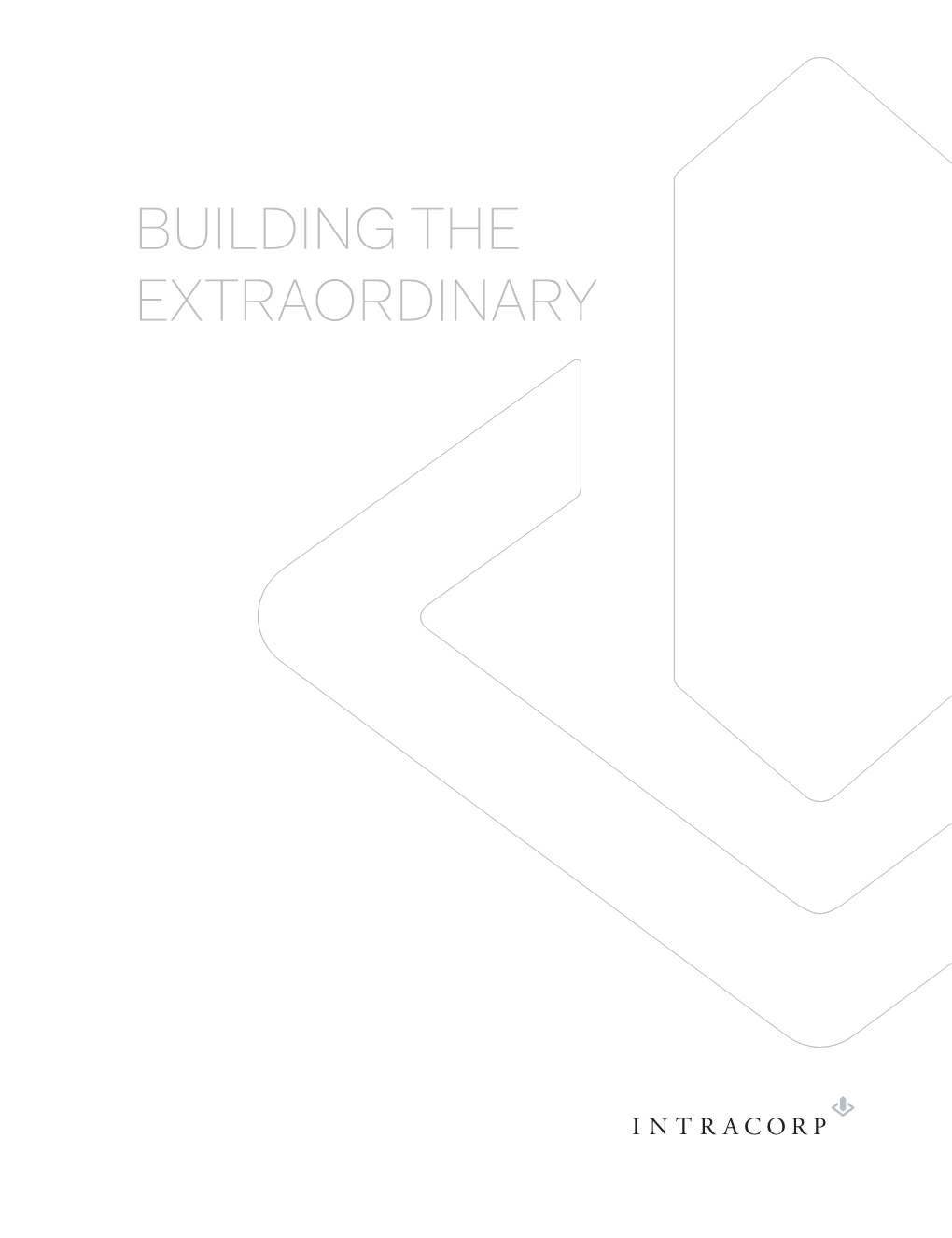 BUILDING the EXTRAORDINARY Anything but Ordinary