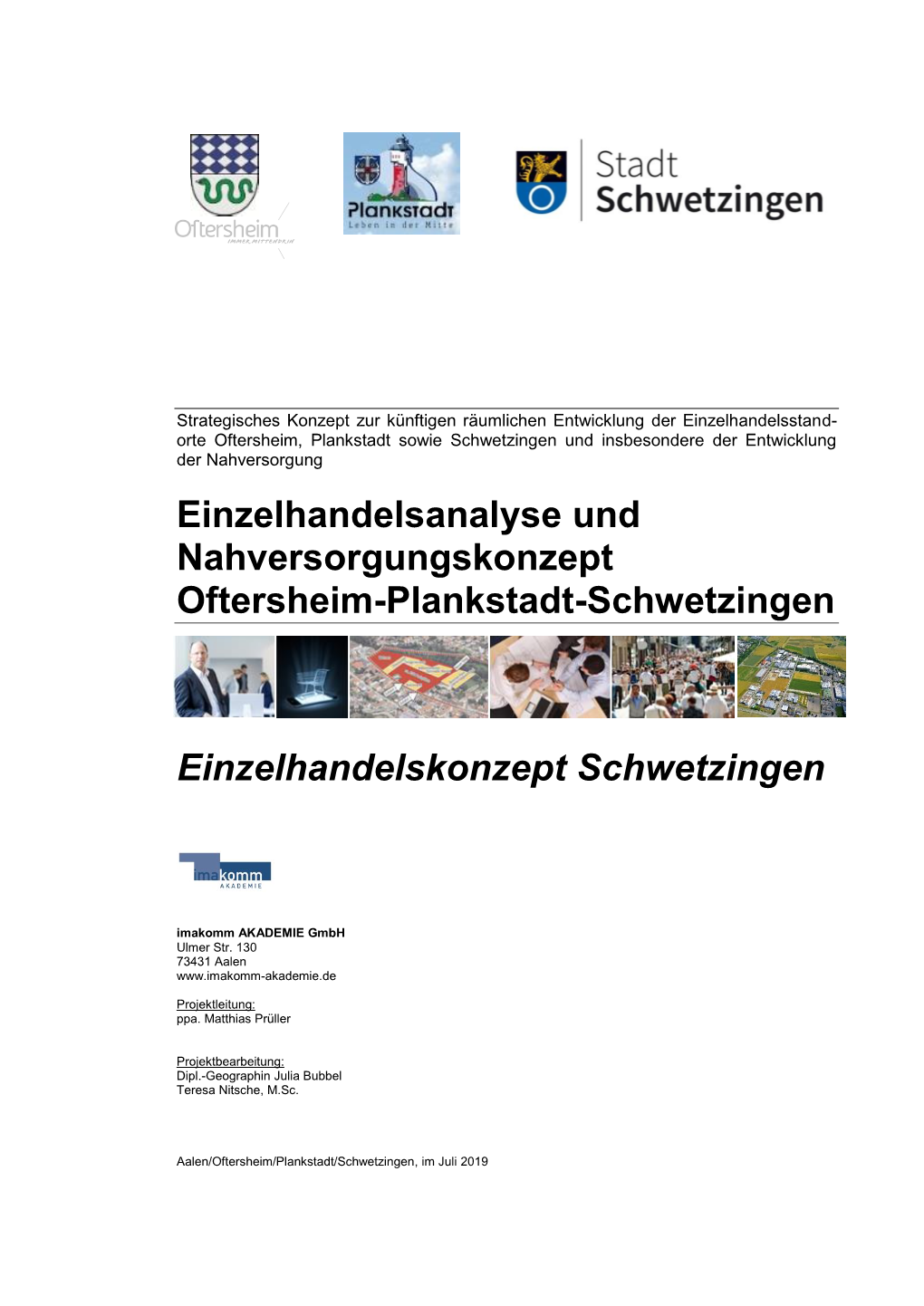 Einzelhandelsanalyse Und Nahversorgungskonzept Oftersheim-Plankstadt-Schwetzingen