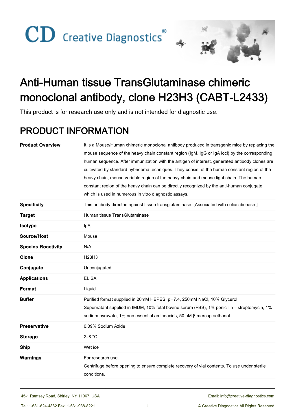 Anti-Human Tissue Transglutaminase Chimeric Monoclonal Antibody, Clone H23H3 (CABT-L2433) This Product Is for Research Use Only and Is Not Intended for Diagnostic Use