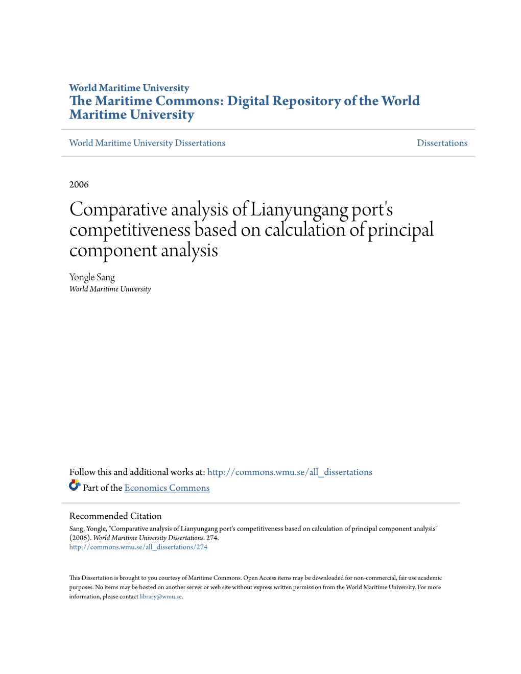 Comparative Analysis of Lianyungang Port's Competitiveness Based on Calculation of Principal Component Analysis Yongle Sang World Maritime University