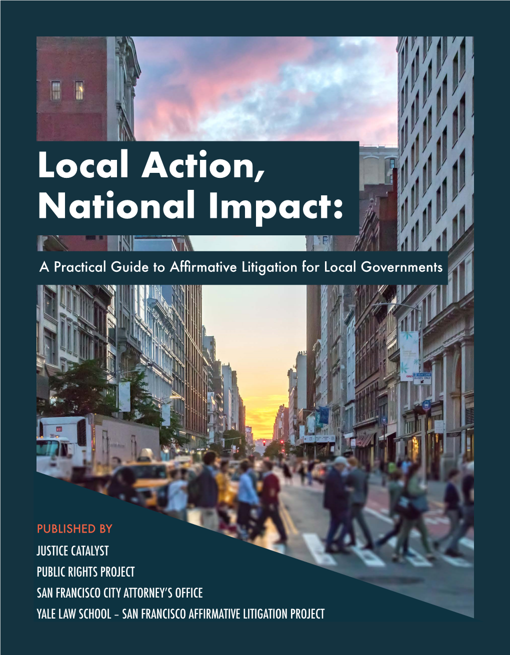 Local Action, National Impact: a Practical Guide to Affirmative