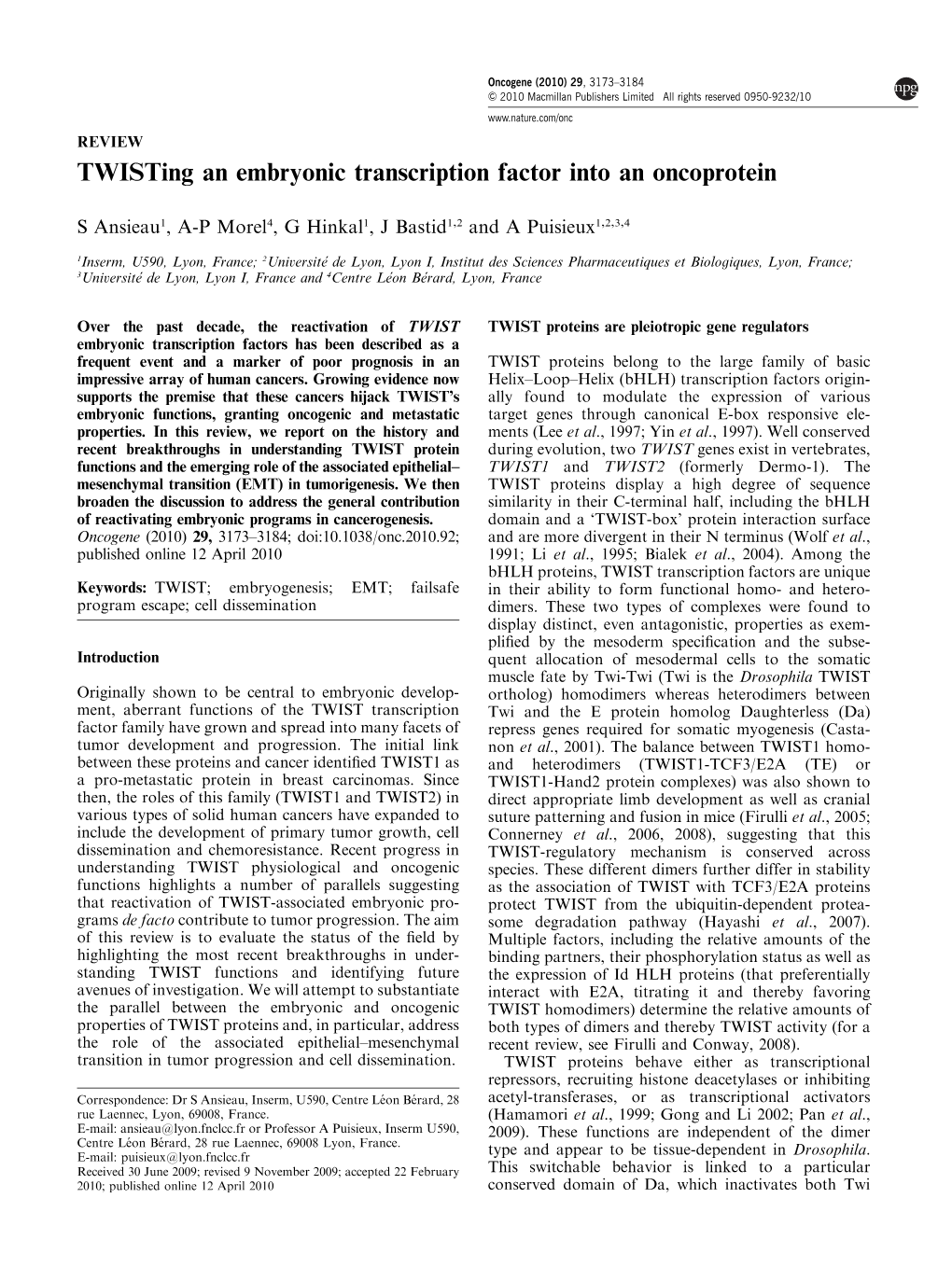 Twisting an Embryonic Transcription Factor Into an Oncoprotein