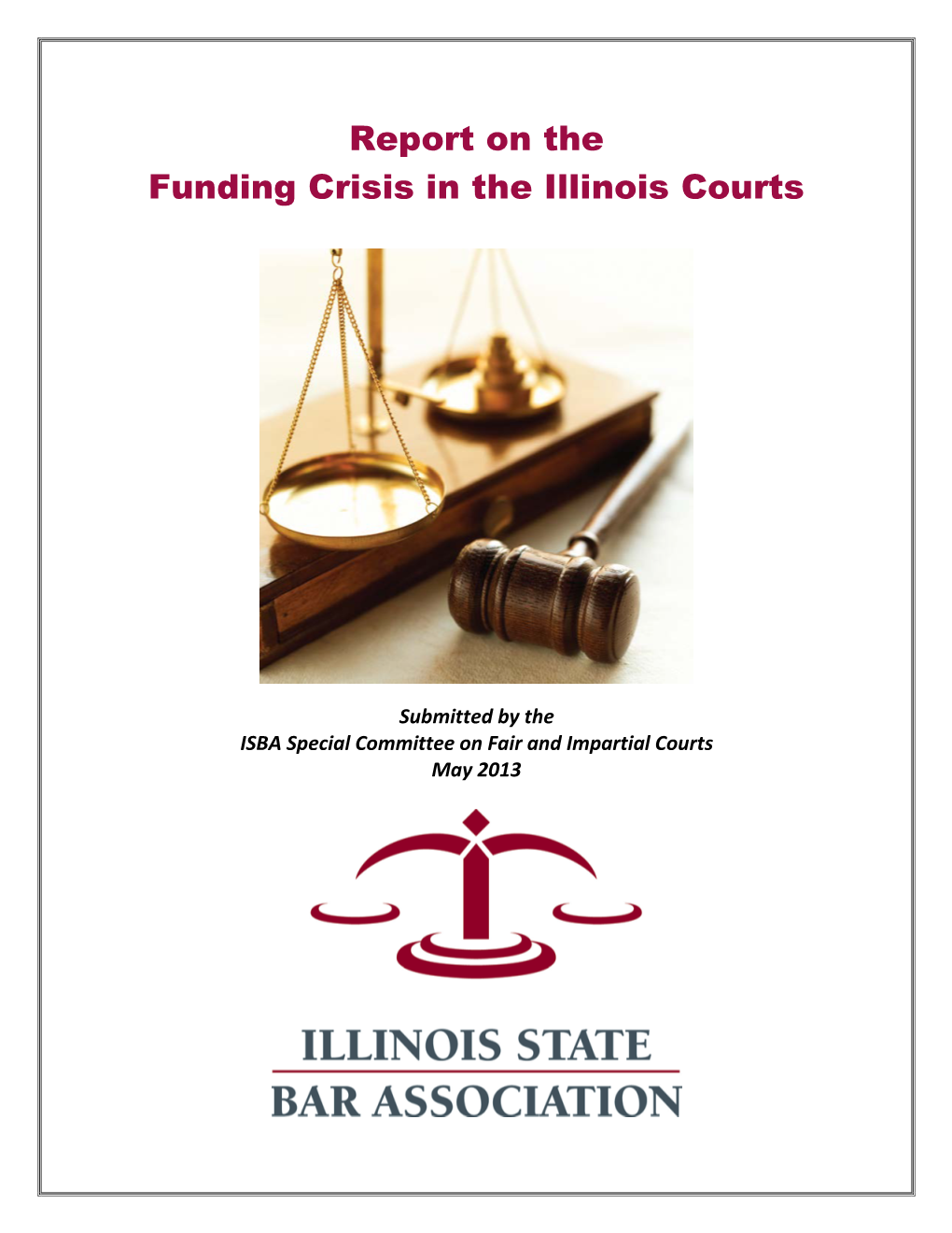 Report on the Funding Crisis in the Illinois Courts