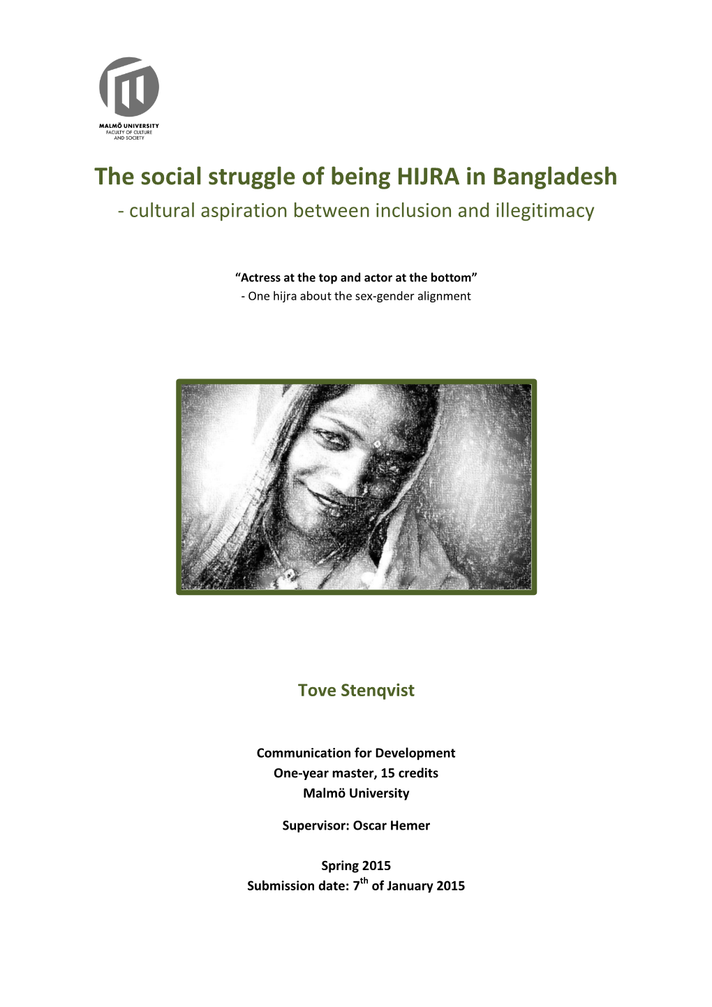 The Social Struggle of Being HIJRA in Bangladesh - Cultural Aspiration Between Inclusion and Illegitimacy