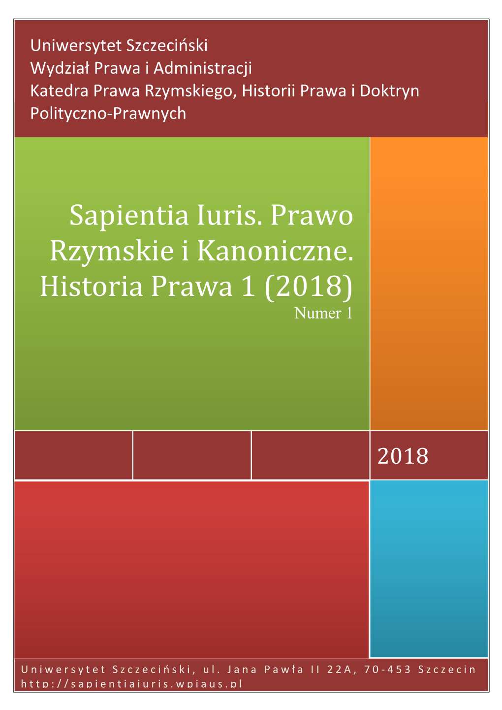 Sapientia Iuris. Prawo Rzymskie I Kanoniczne. Historia Prawa 1 (2018) Numer 1