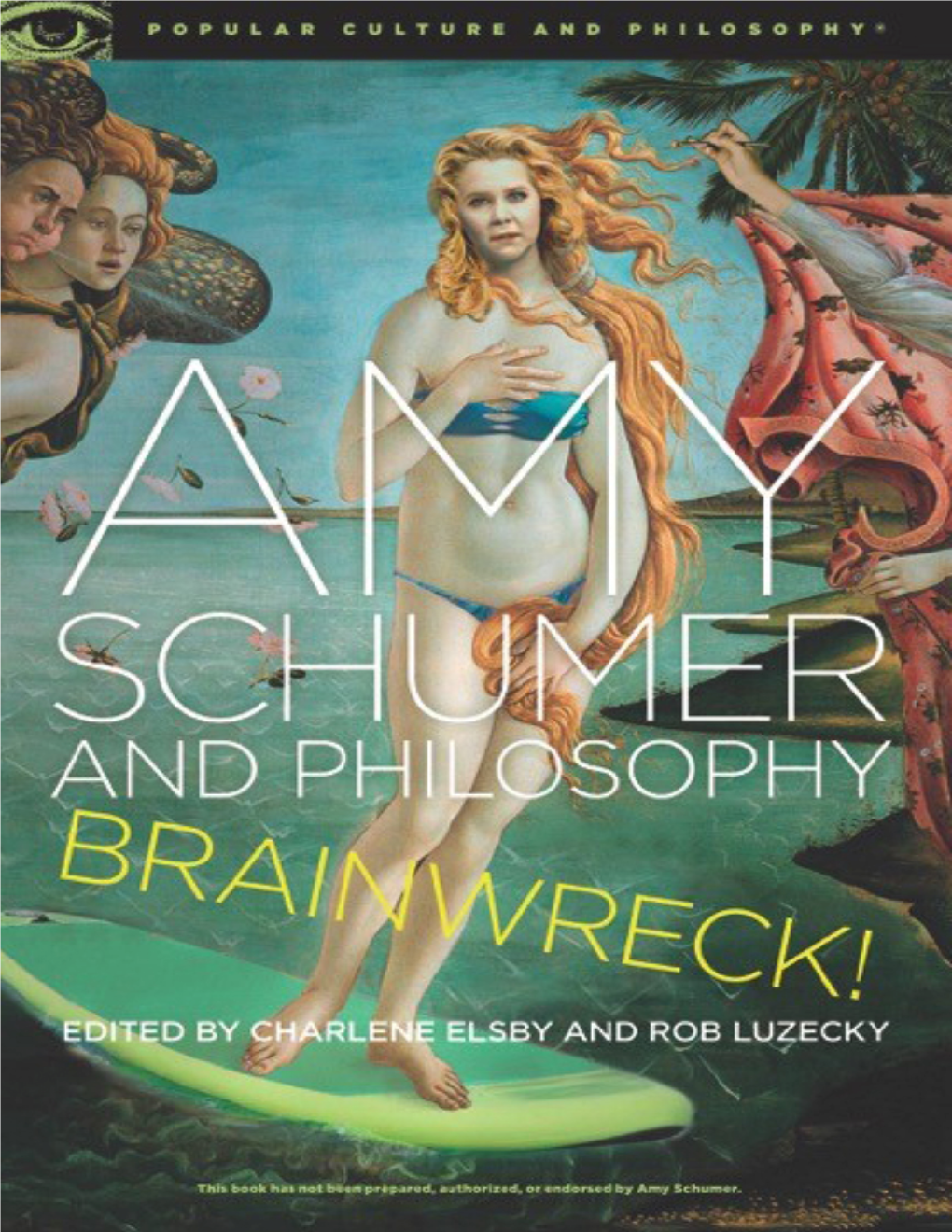 Amy Schumer and Philosophy