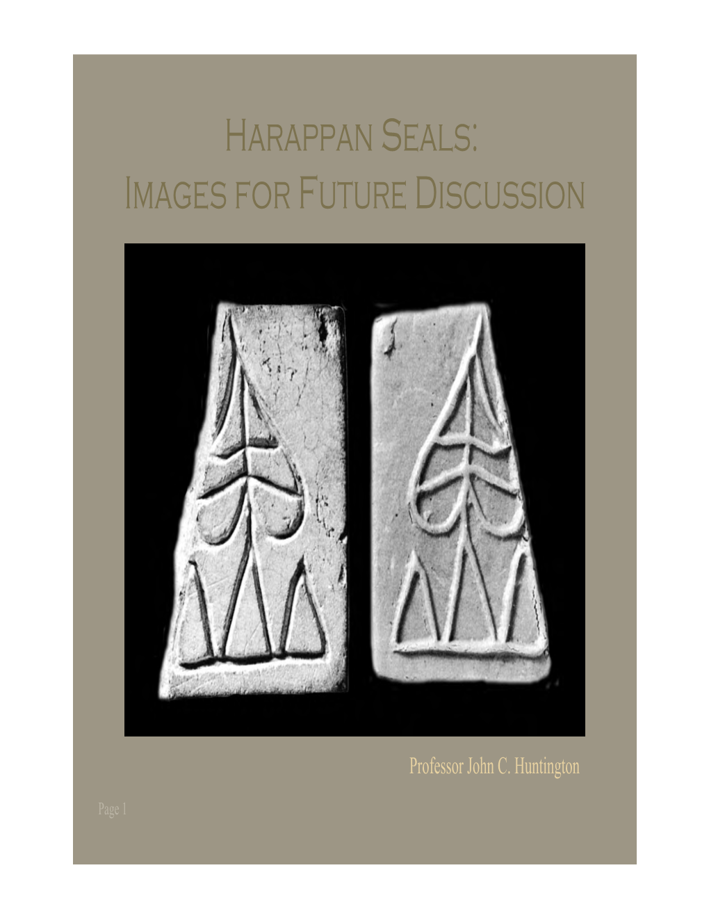 Harappan Seals: Images for Future Discussion