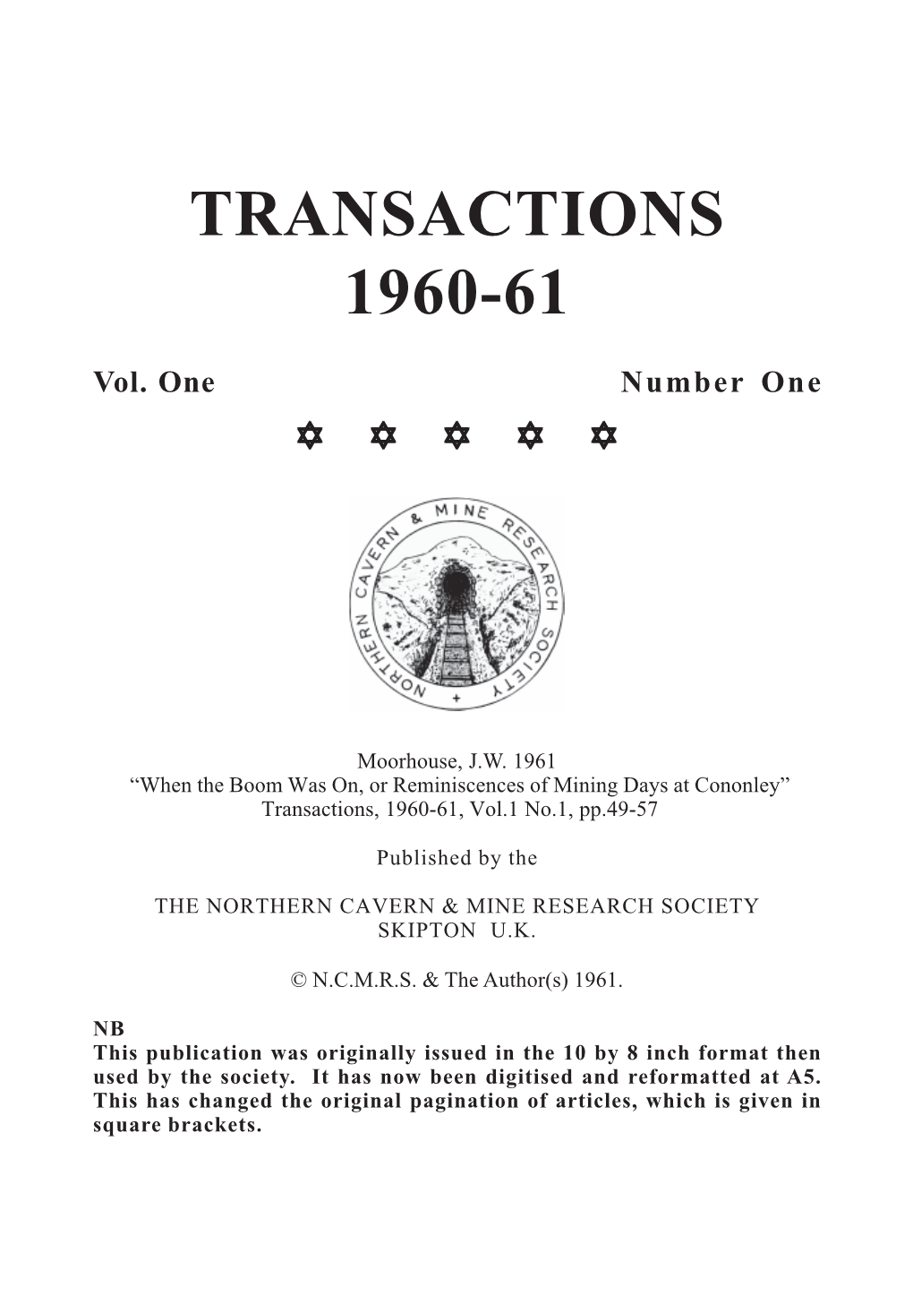 When the Boom Was On, Or Reminiscences of Mining Days at Cononley” Transactions, 1960-61, Vol.1 No.1, Pp.49-57