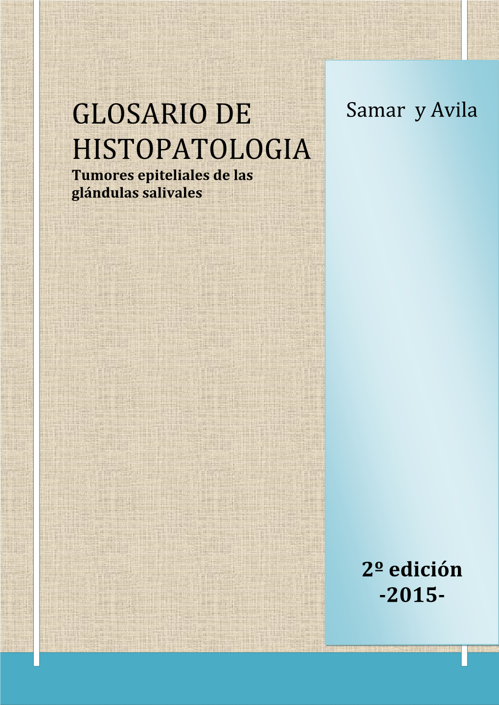 Glosario De Histopatología Tumores Epiteliales De Las