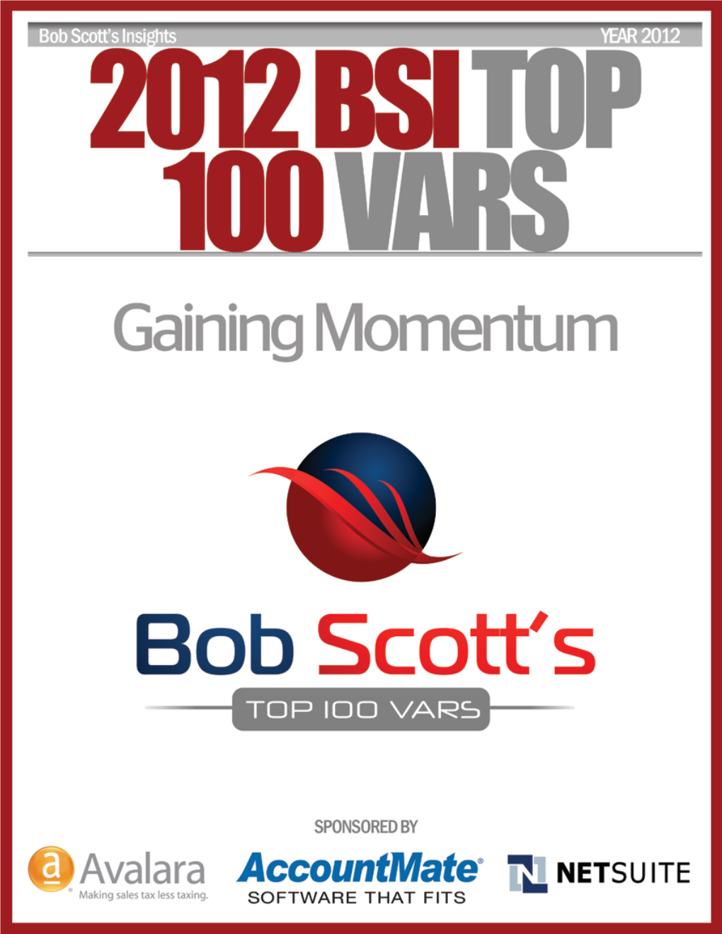 This Year's Class of Bob Scott's Top 100 VARS
