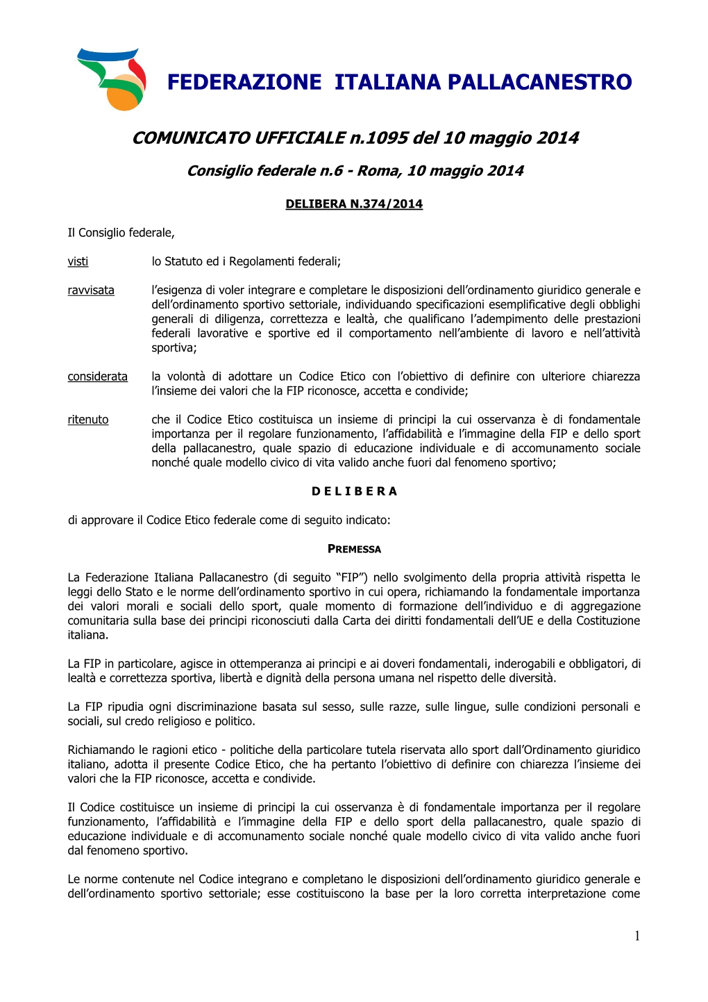 FEDERAZIONE ITALIANA PALLACANESTRO COMUNICATO UFFICIALE N.1095 Del 10 Maggio 2014