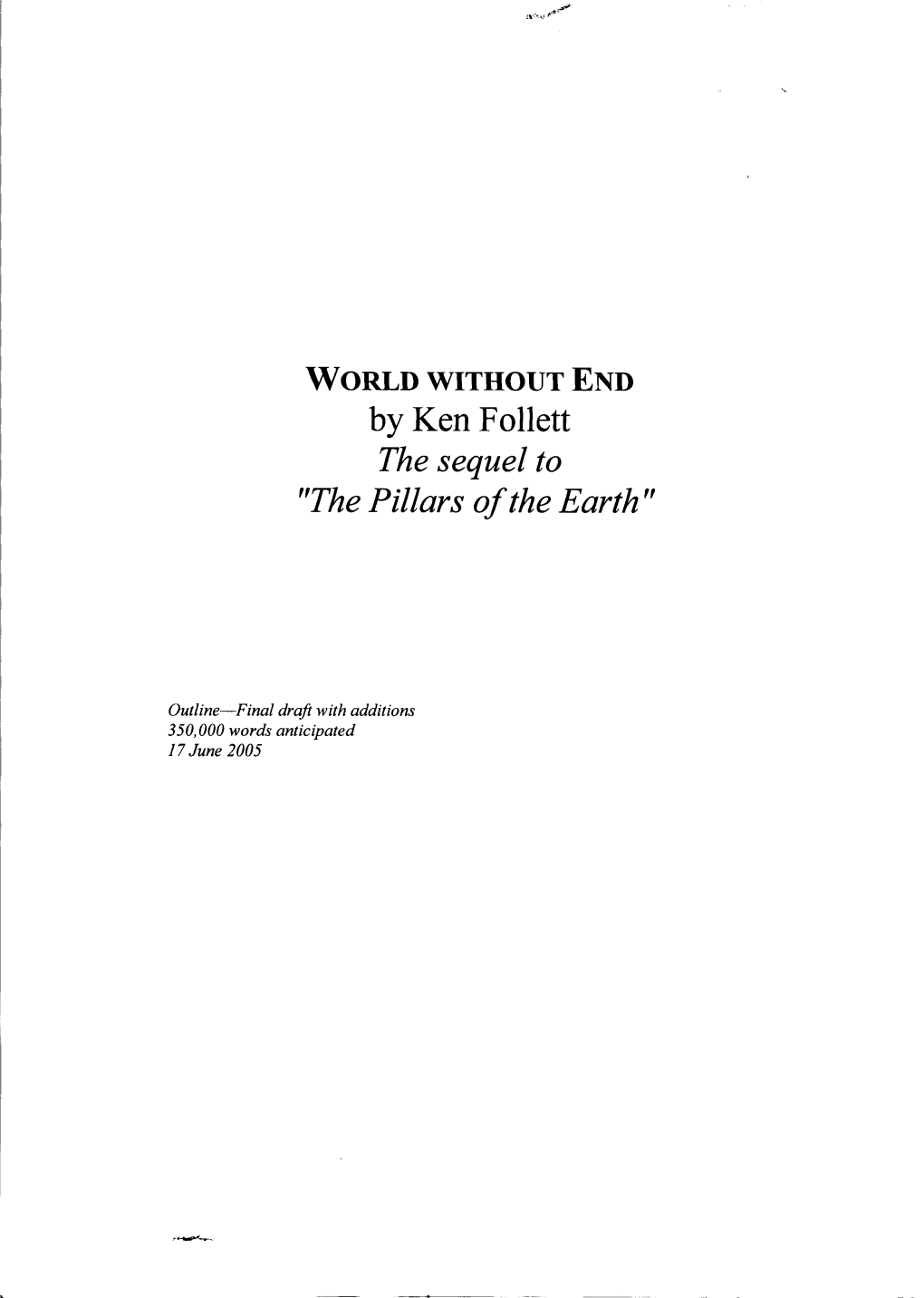 By Ken Follett the Sequel to "The Pillars of the Earth"