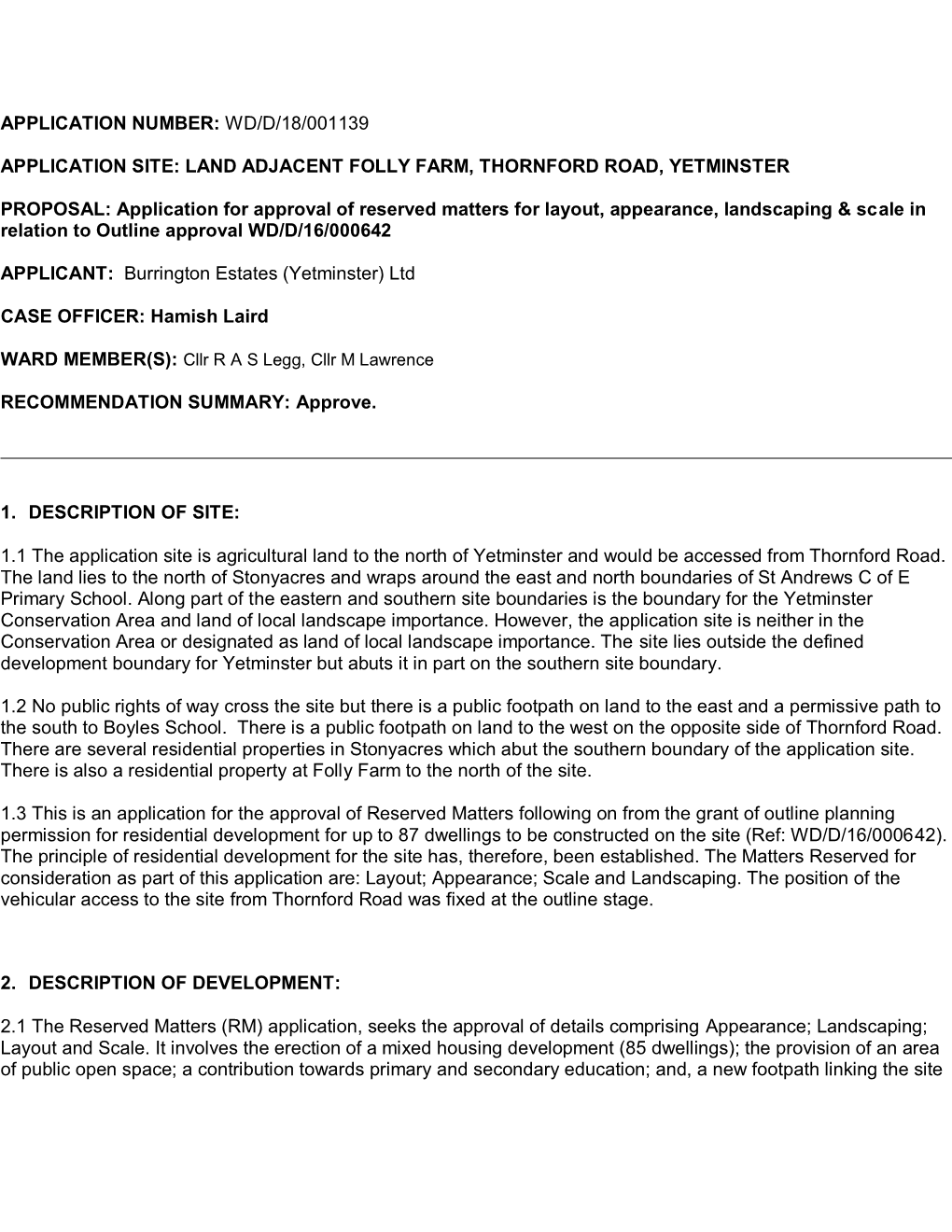 Wd/D/18/001139 Application Site: Land Adjacent Folly