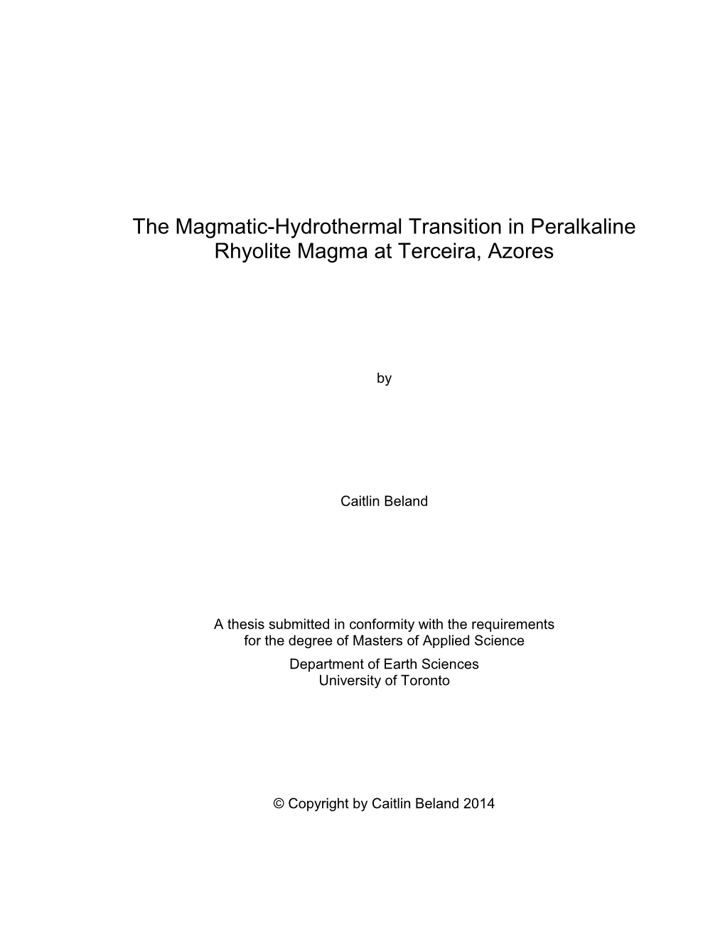 The Magmatic-Hydrothermal Transition in Peralkaline Rhyolite Magma at Terceira, Azores