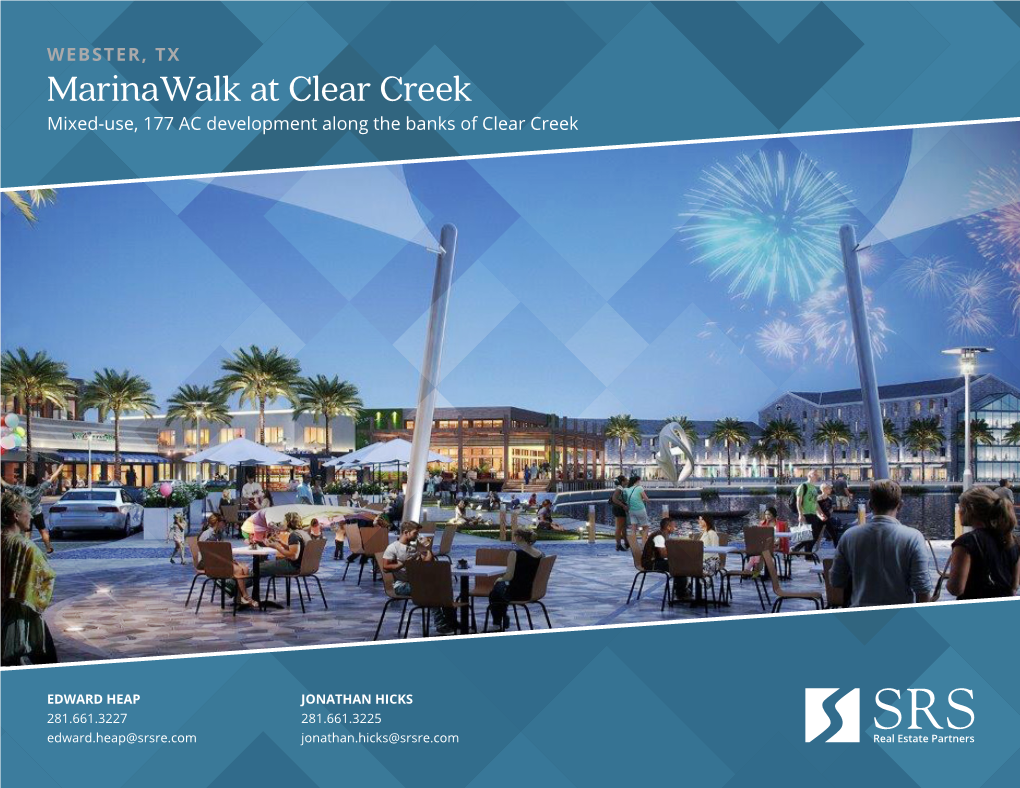 Marinawalk at Clear Creek Mixed-Use, 177 AC Development Along the Banks of Clear Creek