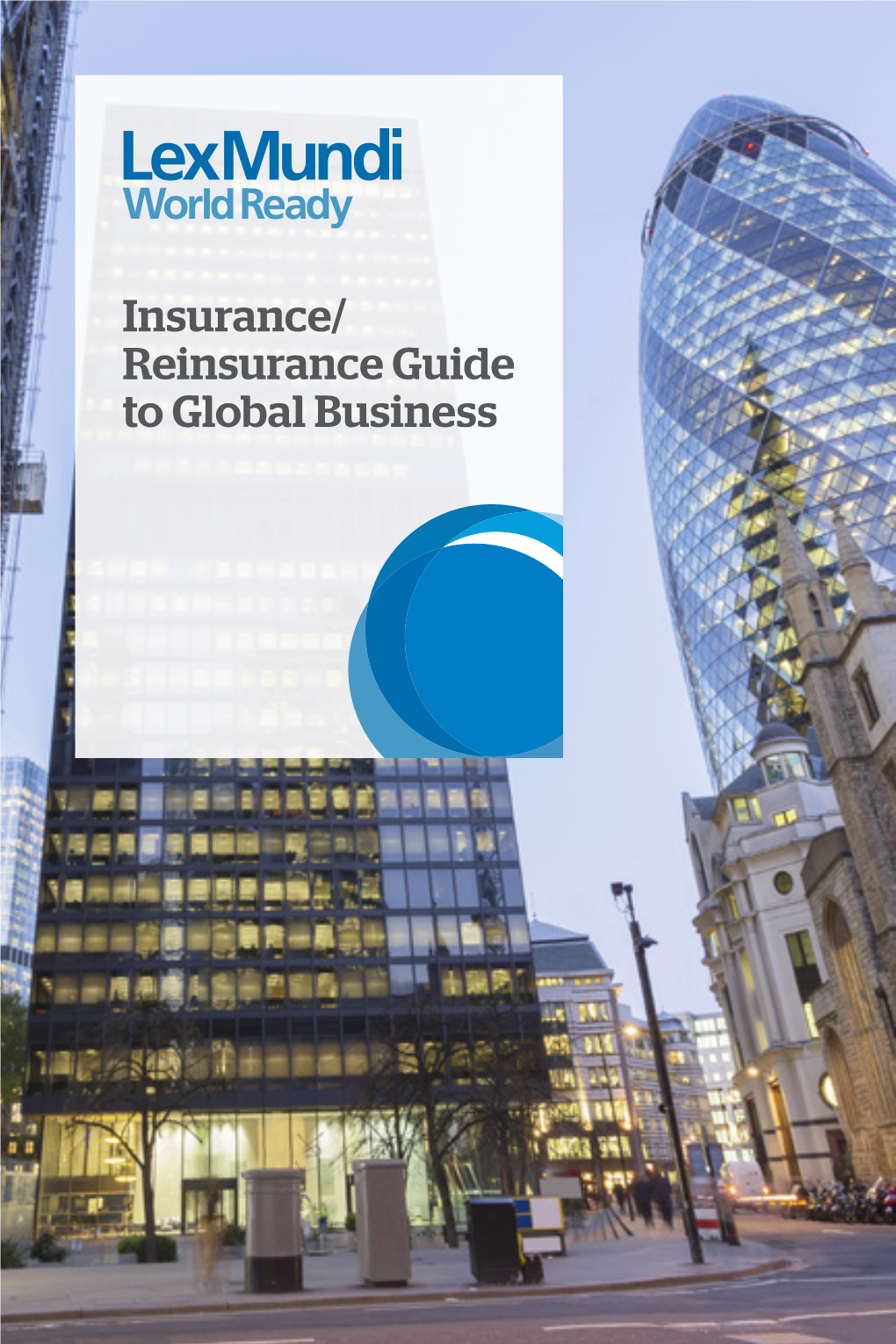 Insurance/ Reinsurance Guide to Global Business in Di Genous Insight