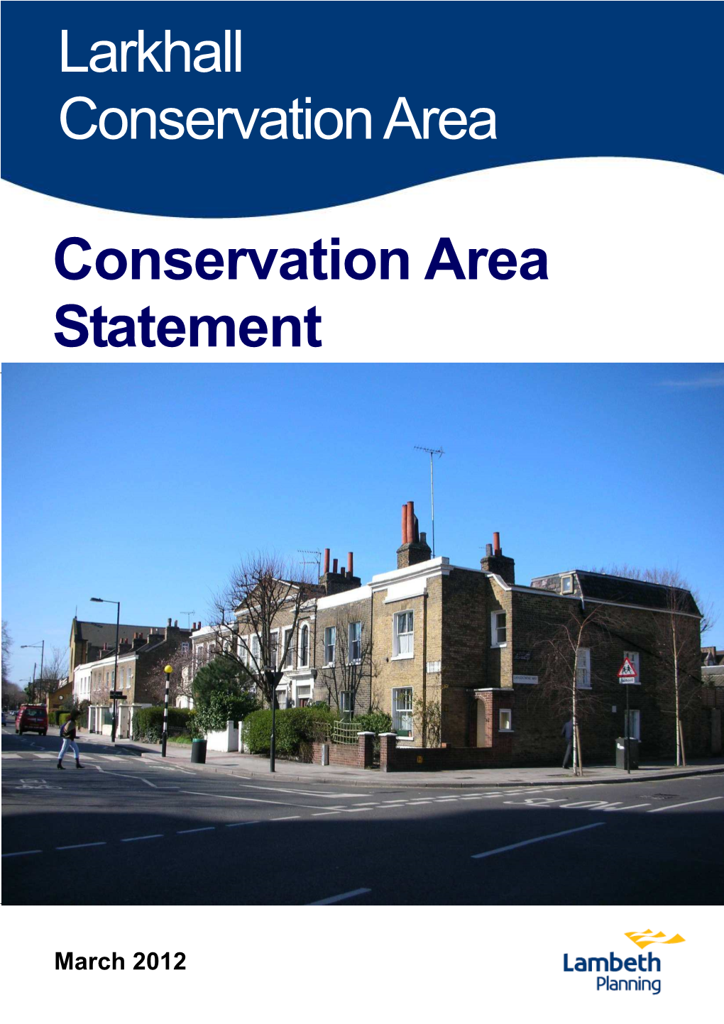 Larkhall Conservation Area Statement 2012 Conservation Area