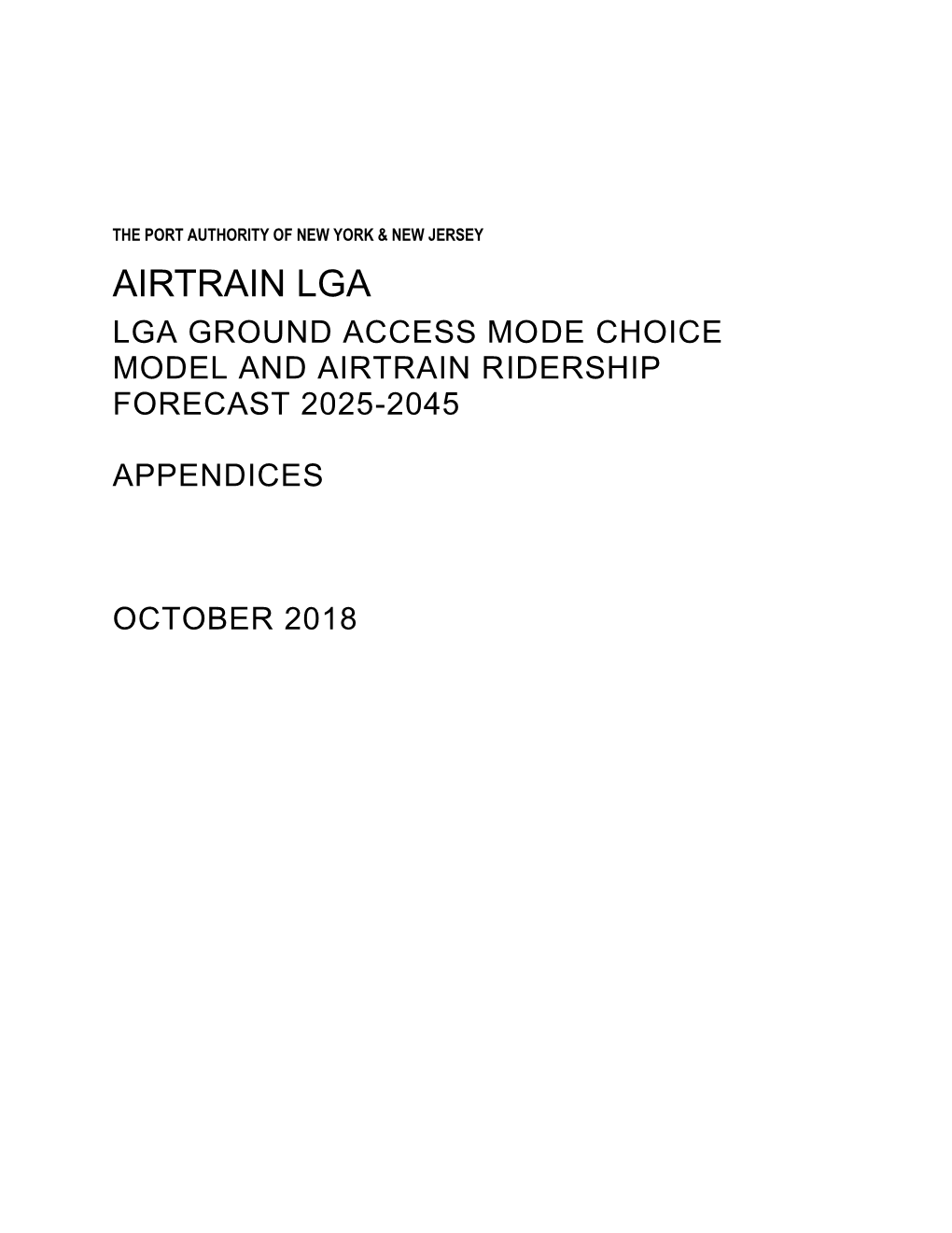 Airtrain Lga Lga Ground Access Mode Choice Model and Airtrain Ridership Forecast 2025-2045