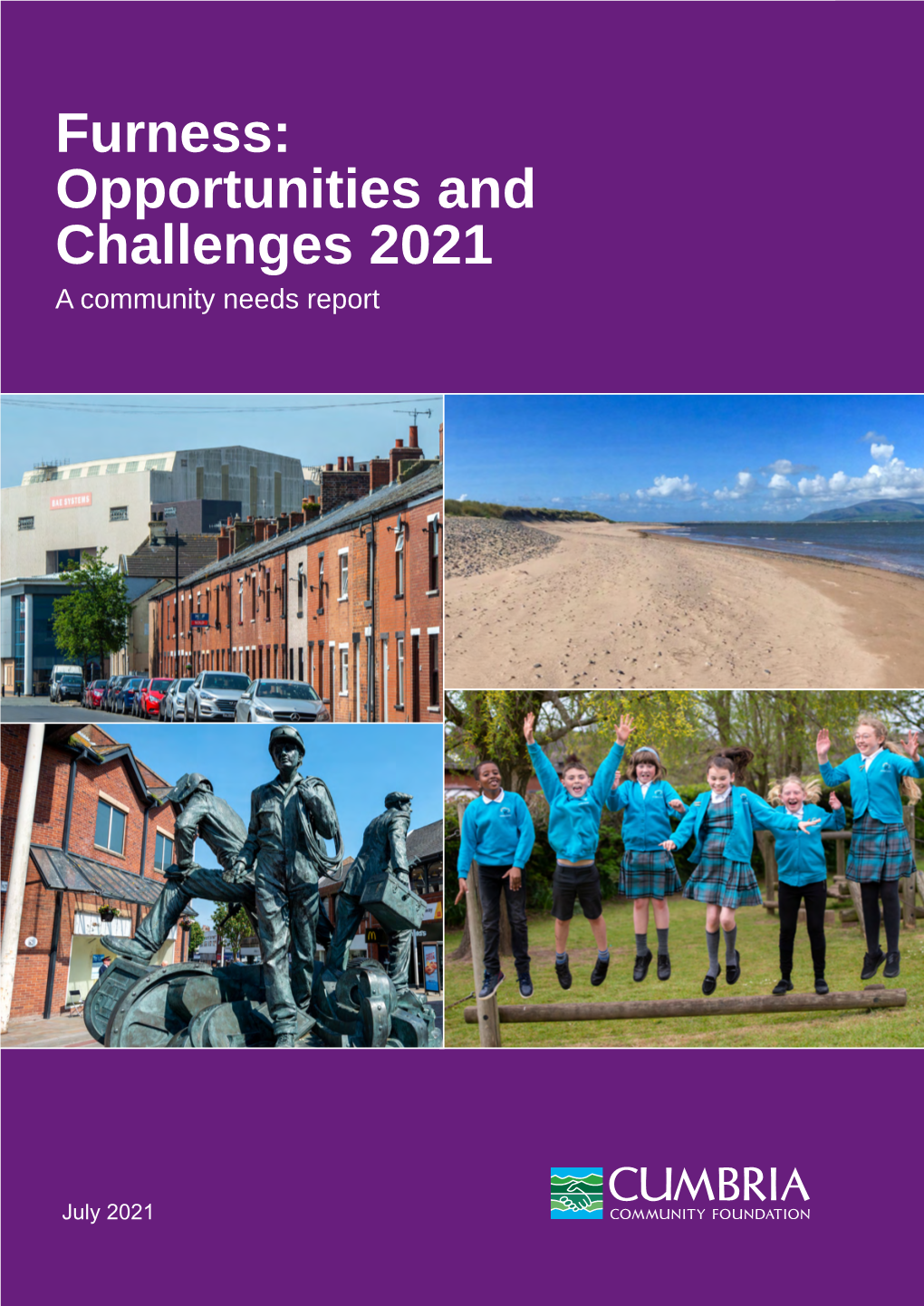 Furness: Opportunities and Challenges 2021 a Community Needs Report