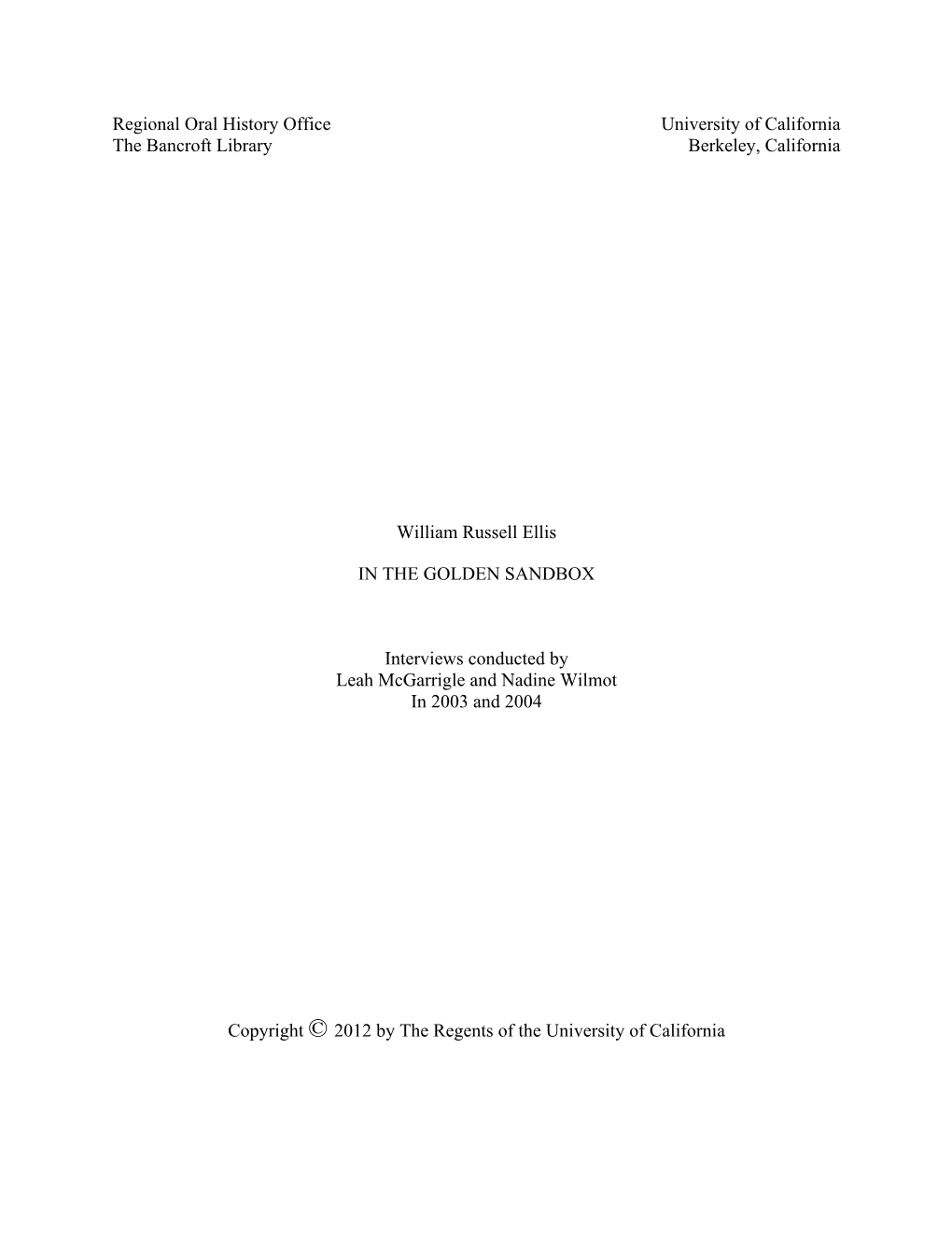 Regional Oral History Office University of California the Bancroft Library Berkeley, California