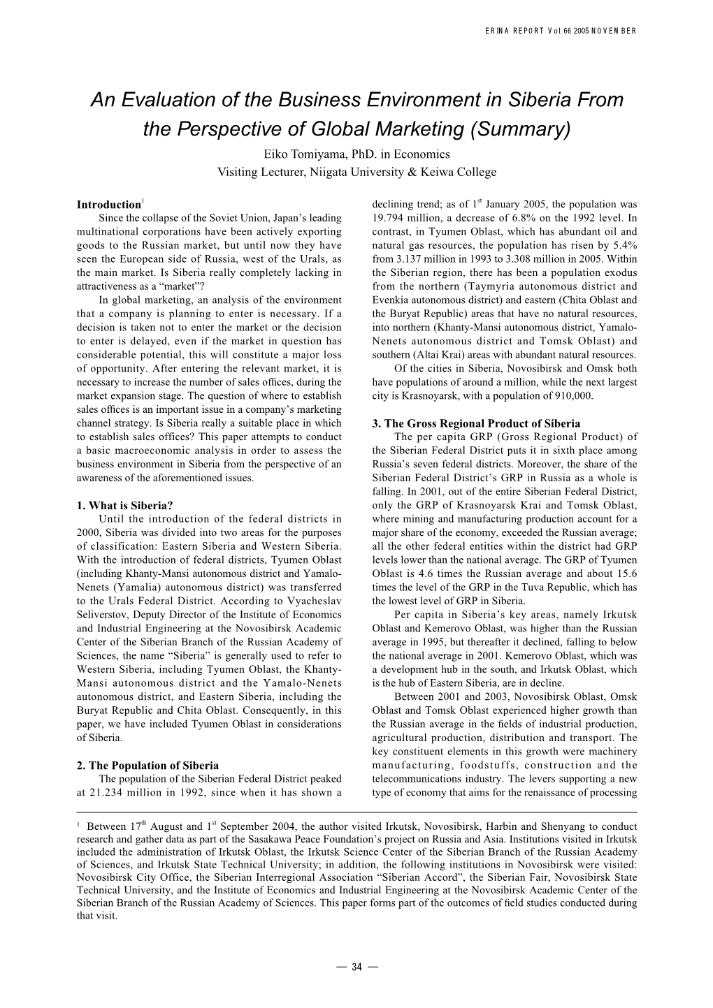 An Evaluation of the Business Environment in Siberia from the Perspective of Global Marketing (Summary) Eiko Tomiyama, Phd