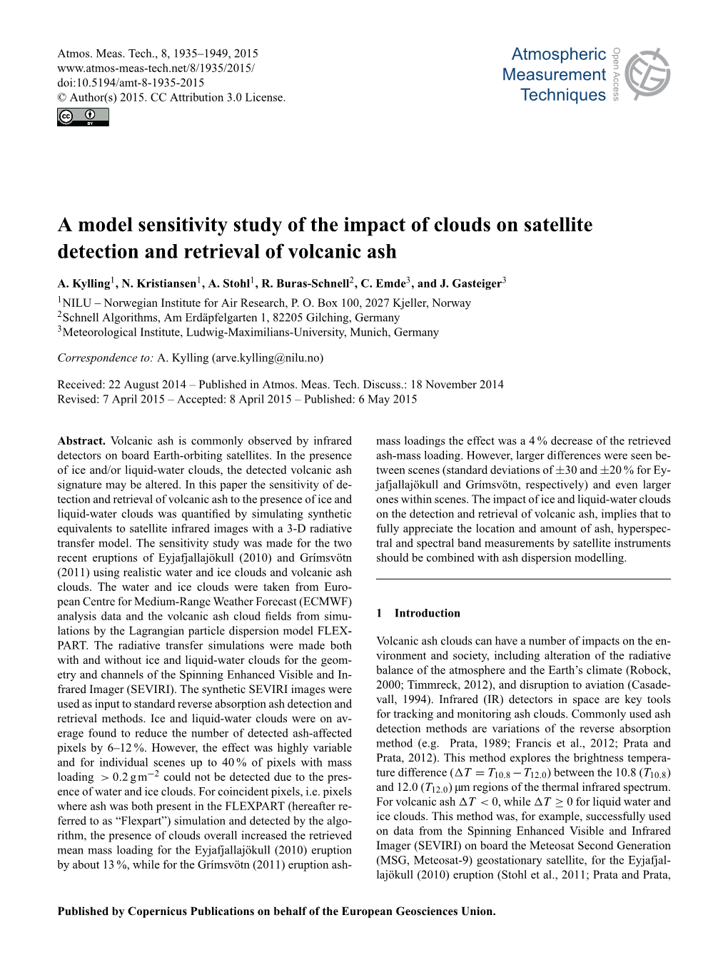 A Model Sensitivity Study of the Impact of Clouds on Satellite Detection and Retrieval of Volcanic Ash