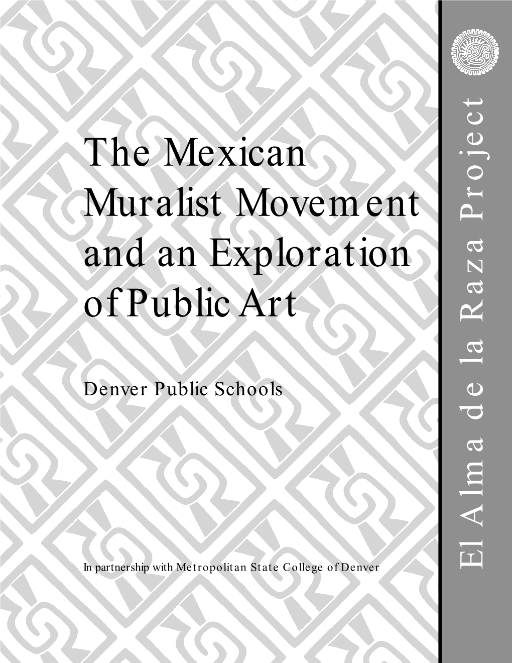 The Mexican Muralist Movement and an Exploration of Public Art