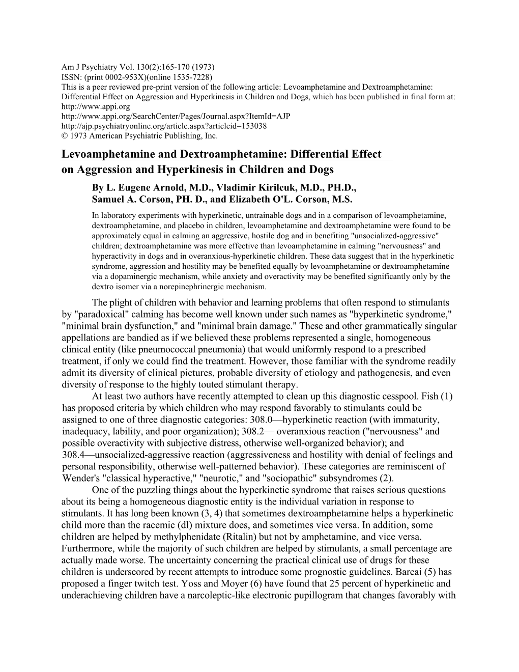 Levoamphetamine and Dextroamphetamine: Differential