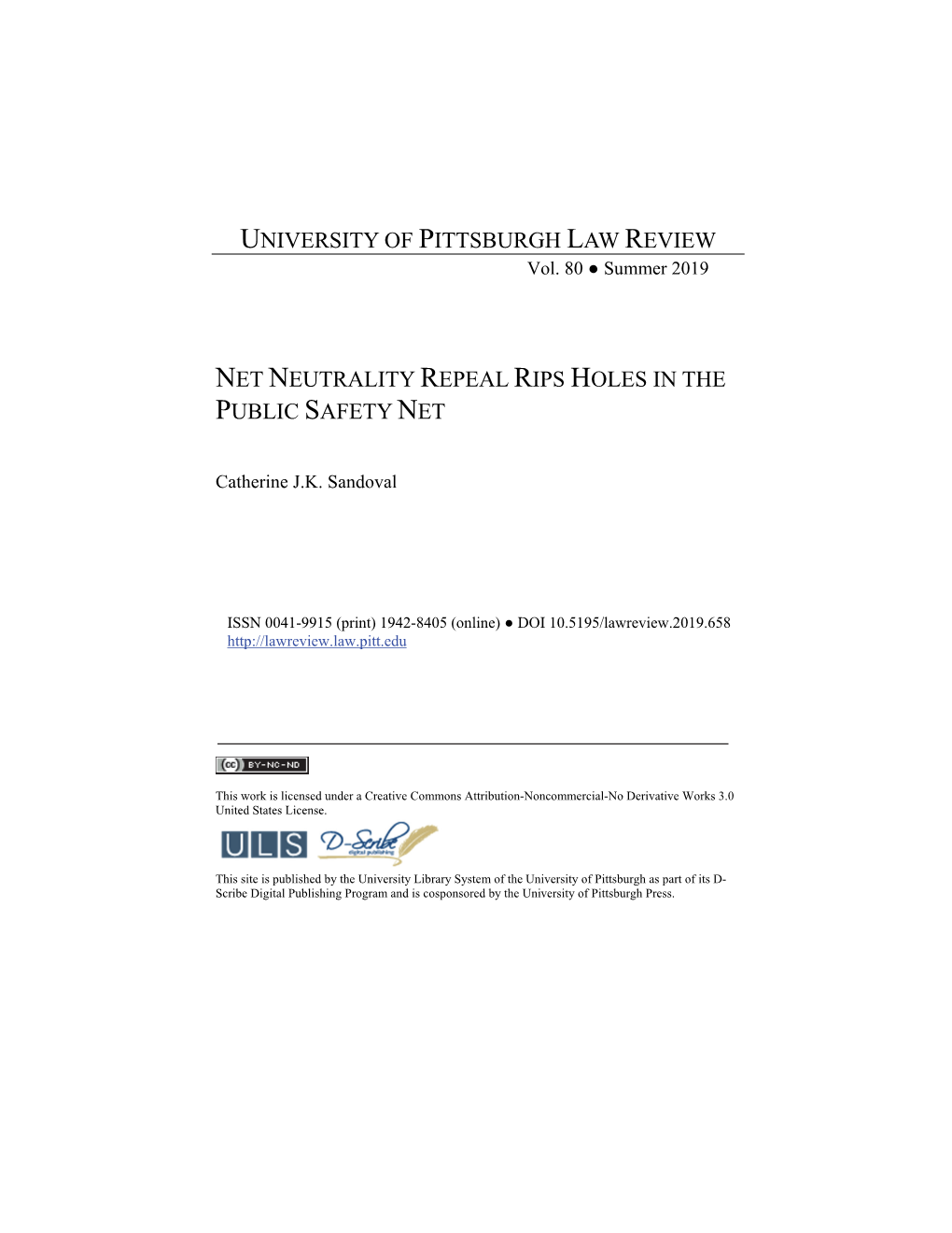 Net Neutrality Repeal Rips Holes in the Public Safety Net University of Pittsburgh Law Review
