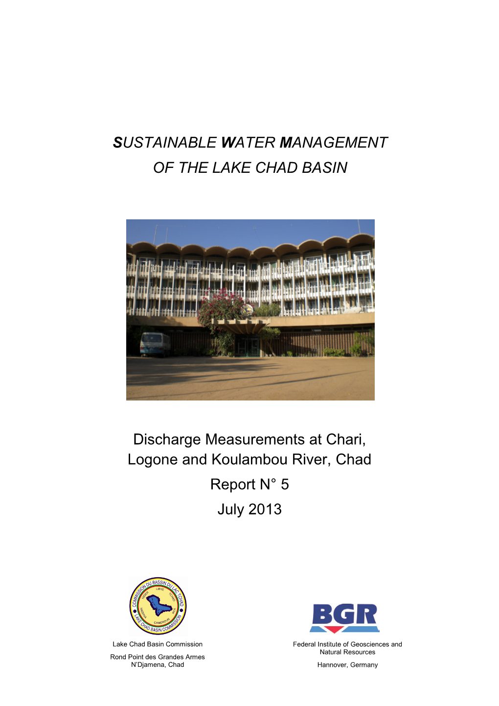 Discharge Measurements at Chari, Logone and Koulambou River, Chad Report N° 5 July 2013