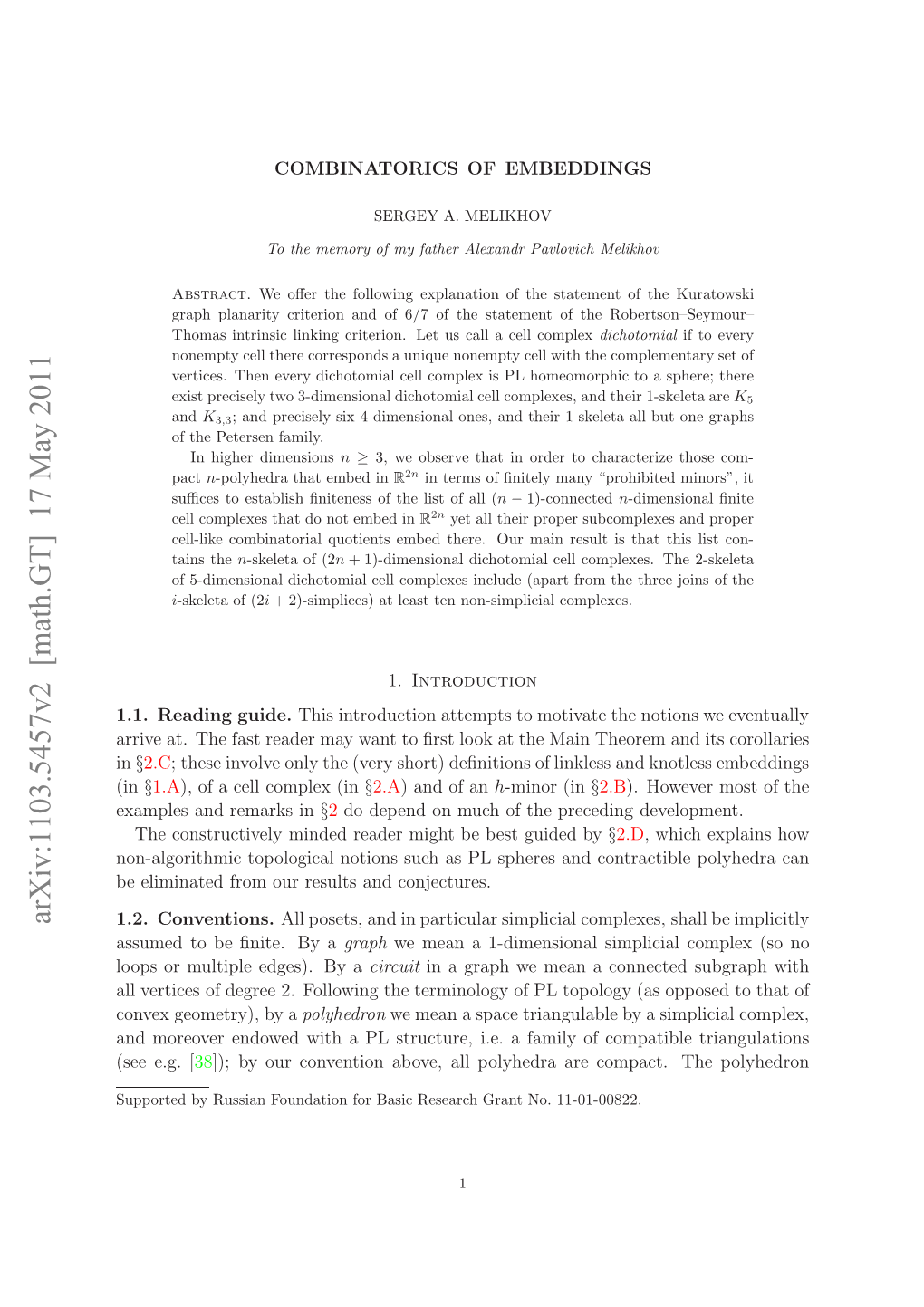 COMBINATORICS of EMBEDDINGS 2 Triangulated by a Simplicial Complex K Is Denoted |K|