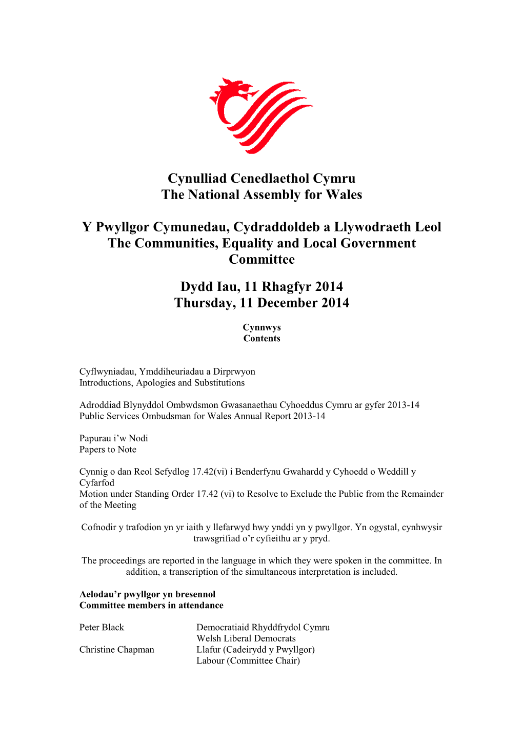 Cynulliad Cenedlaethol Cymru the National Assembly for Wales Y