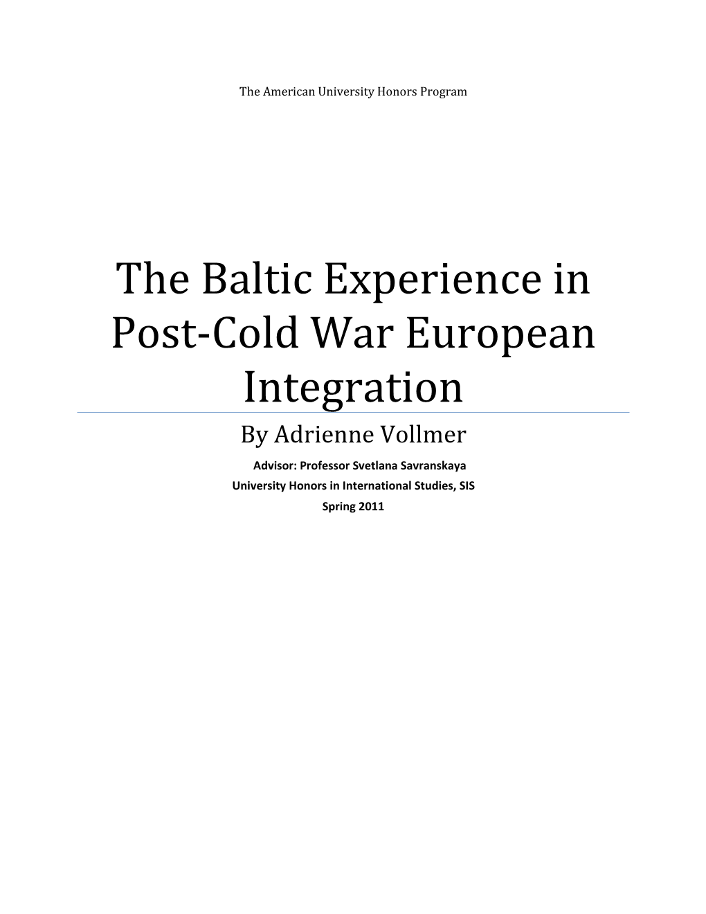 The Baltic Experience in Post-Cold War European Integration