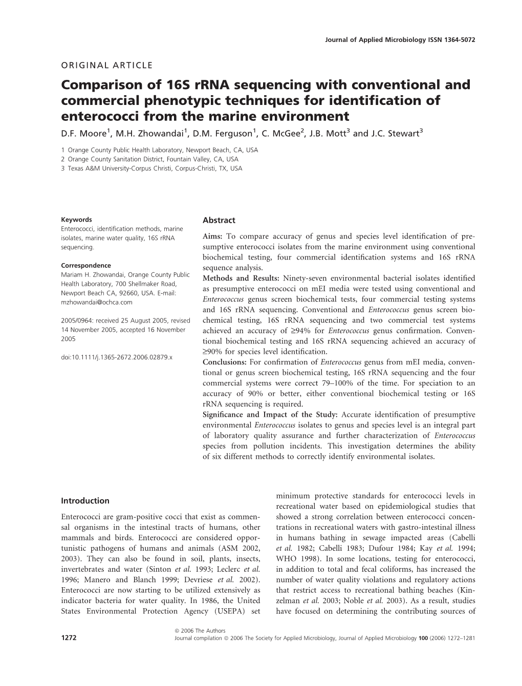 Comparison of 16S Rrna Sequencing with Conventional and Commercial Phenotypic Techniques for Identiﬁcation of Enterococci from the Marine Environment D.F