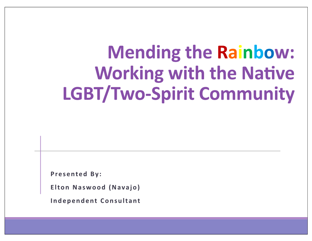 Working with the Nagve LGBT/Two-Spirit Community