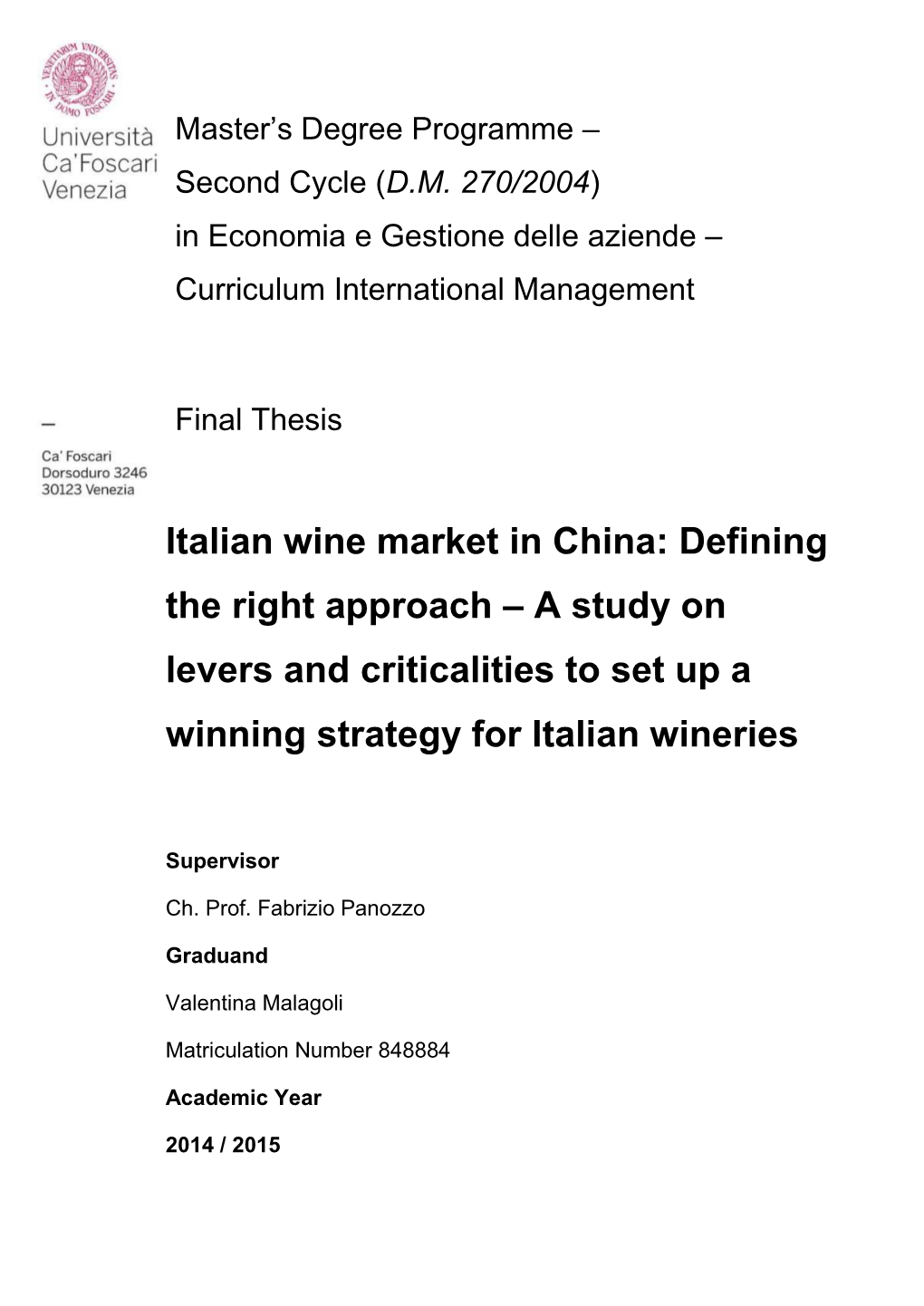 Italian Wine Market in China: Defining the Right Approach – a Study on Levers and Criticalities to Set up a Winning Strategy for Italian Wineries