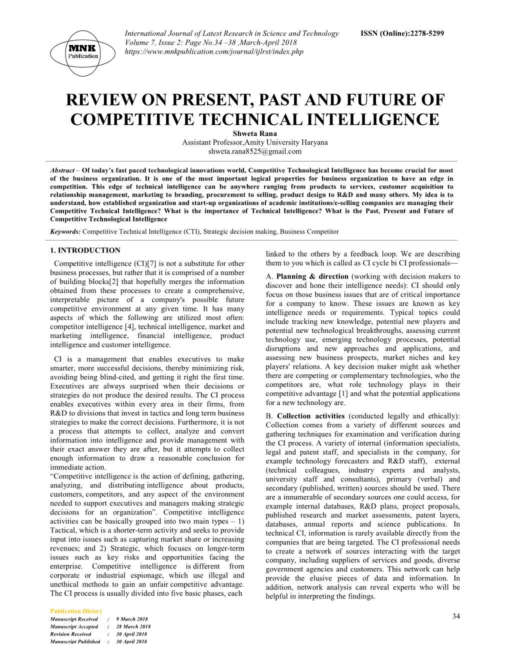 REVIEW on PRESENT, PAST and FUTURE of COMPETITIVE TECHNICAL INTELLIGENCE Shweta Rana Assistant Professor,Amity University Haryana Shweta.Rana8525@Gmail.Com