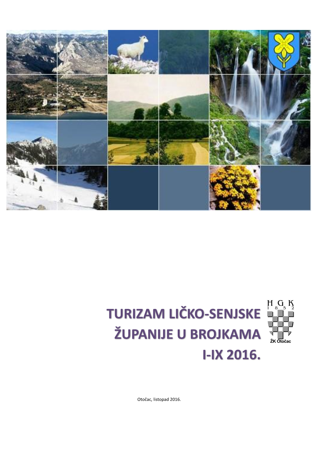 Turizam Ličko-Senjske Županije U Brojkama I-Ix 2016