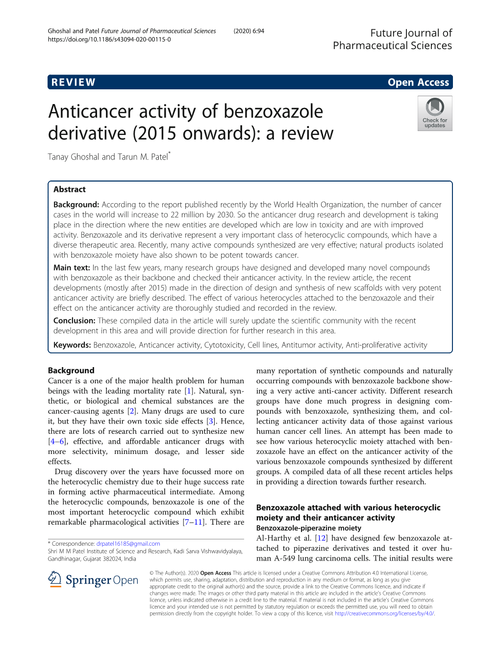 Anticancer Activity of Benzoxazole Derivative (2015 Onwards): a Review Tanay Ghoshal and Tarun M