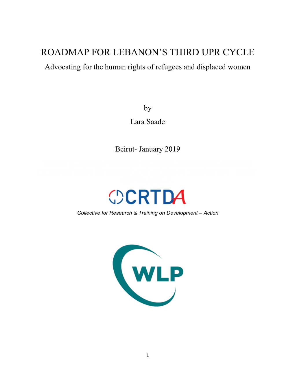 ROADMAP for LEBANON‟S THIRD UPR CYCLE Advocating for the Human Rights of Refugees and Displaced Women