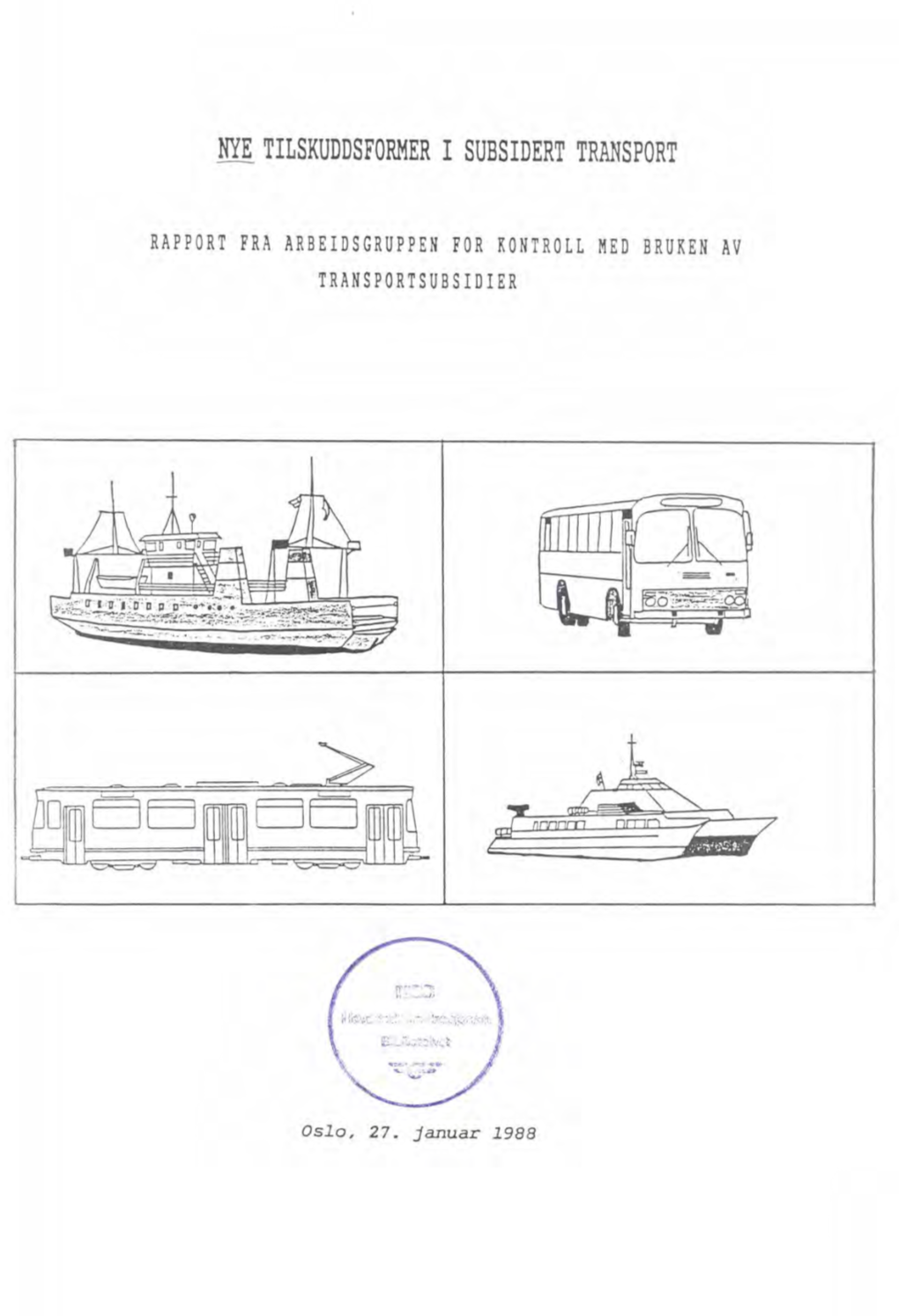 Ny[ Tilskuddsformer I Subsidert Transport