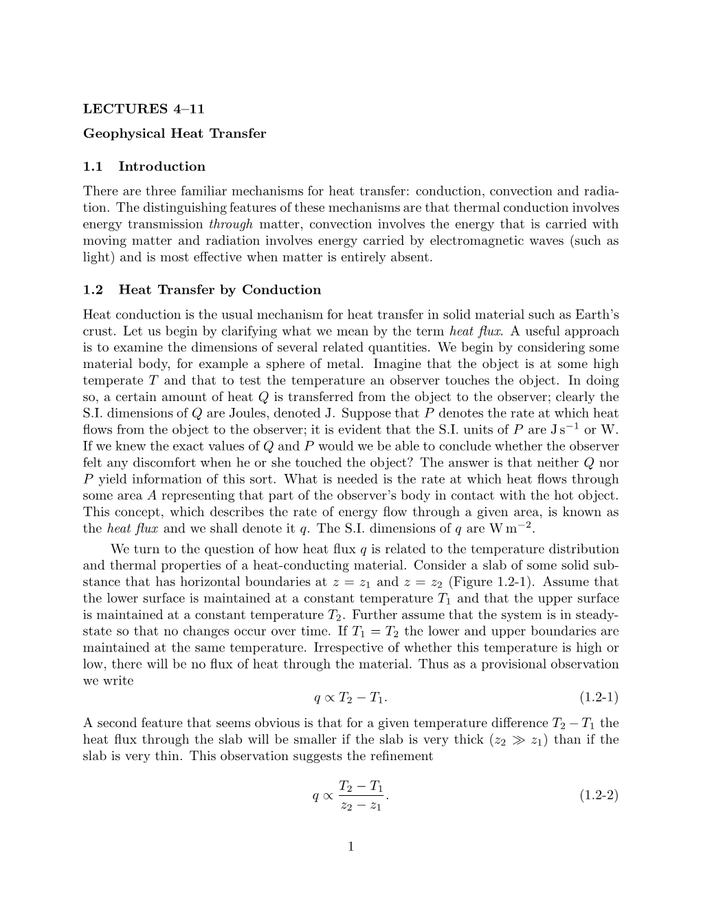 LECTURES 4–11 Geophysical Heat Transfer 1.1 Introduction There Are