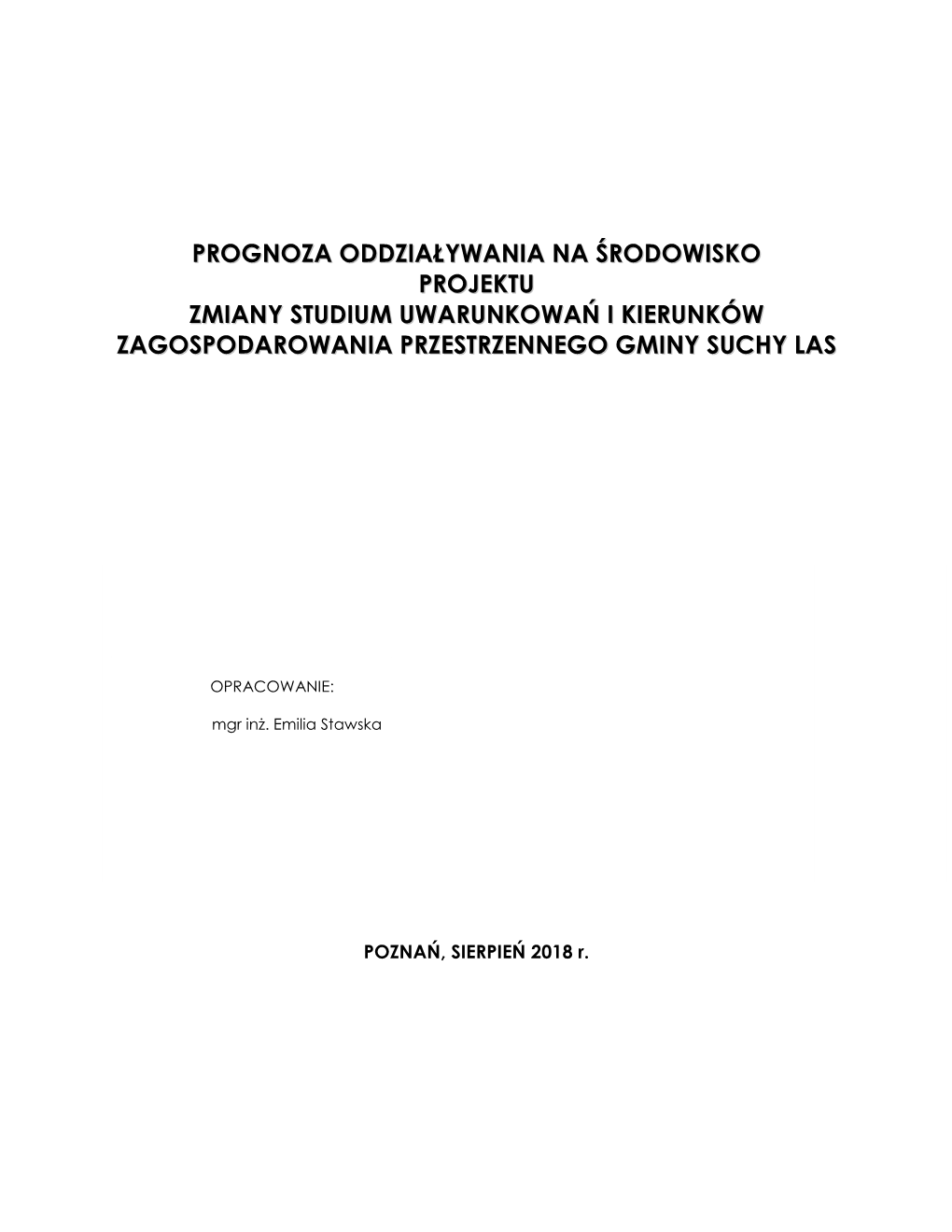 Prognoza Oddziaływania Na Środowisko Projektu Zmiany Studium Uwarunkowań I Kierunków Zagospodarowania Przestrzennego Gminy Suchy Las