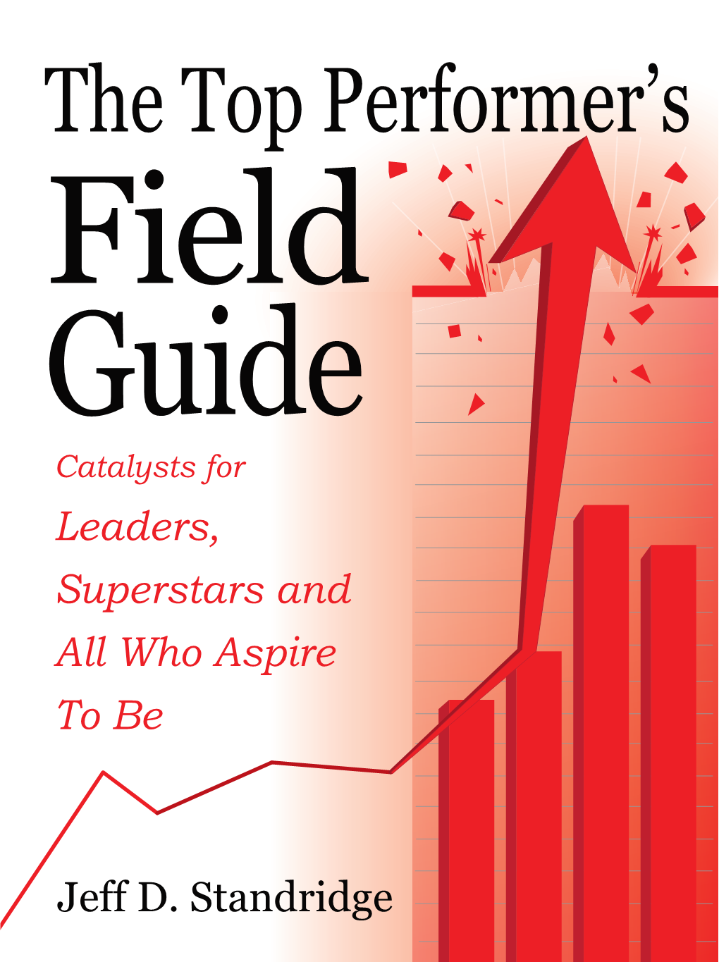 The Top Performer's Field Guide