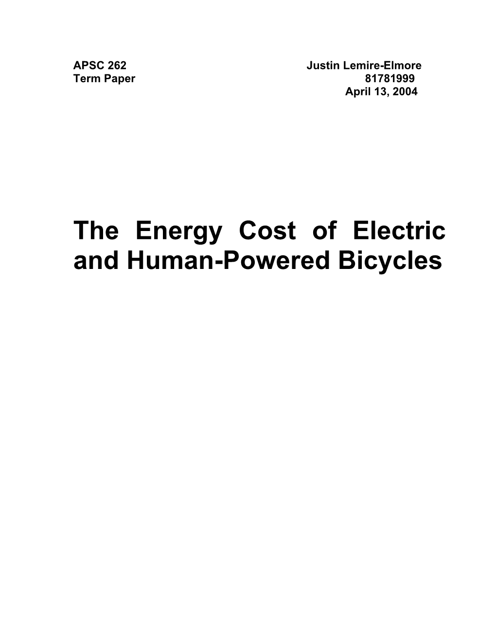 The Energy Cost of Electric and Human-Powered Bicycles Background