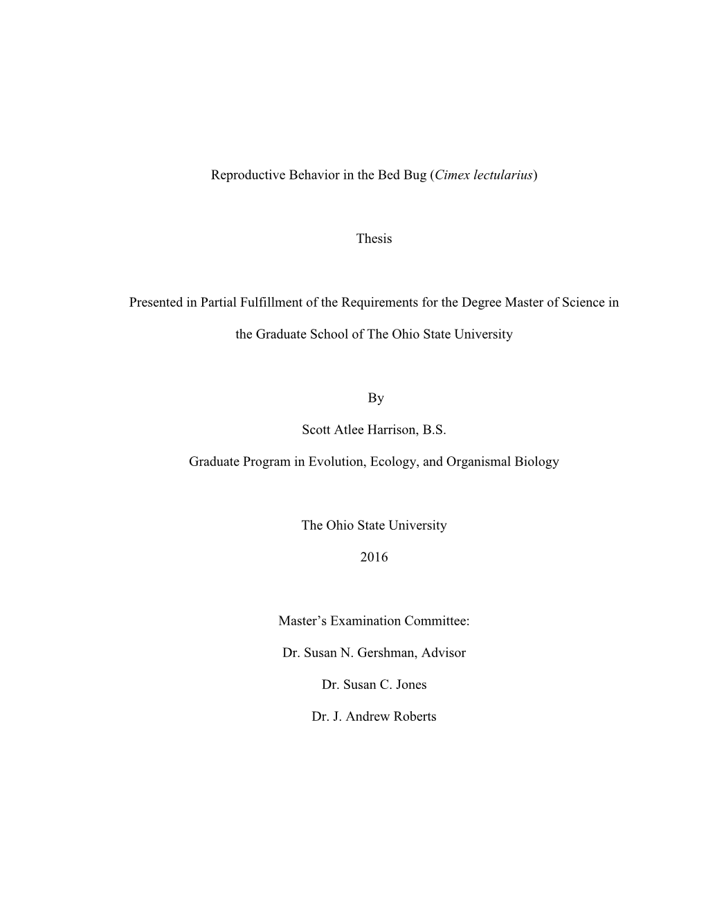 Reproductive Behavior in the Bed Bug (Cimex Lectularius)