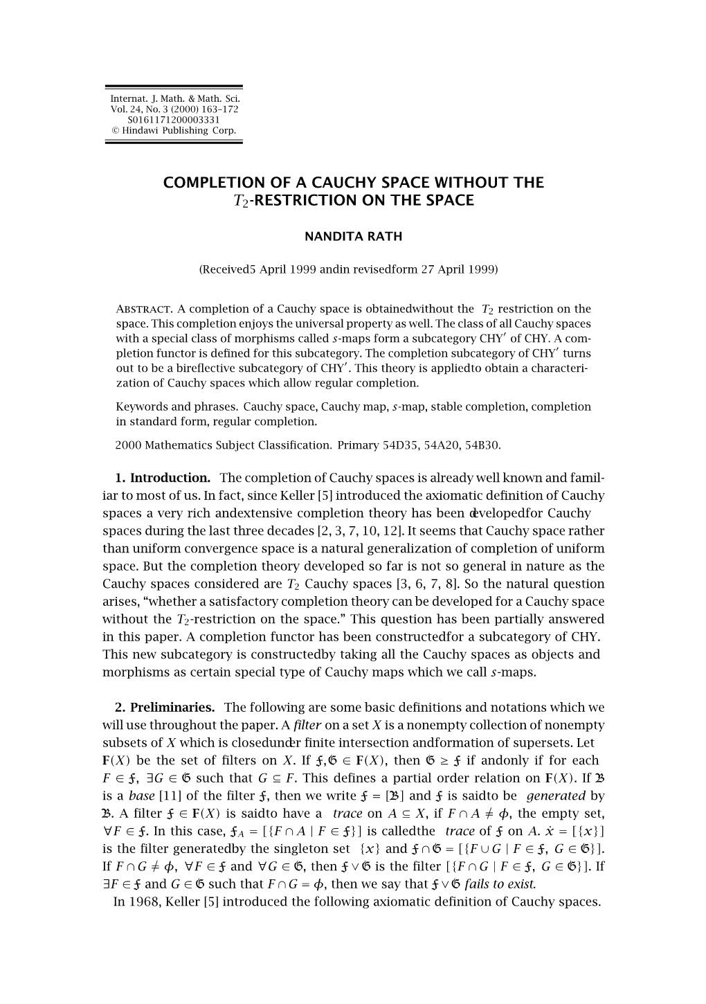 Completion of a Cauchy Space Without the T2-Restriction on the Space