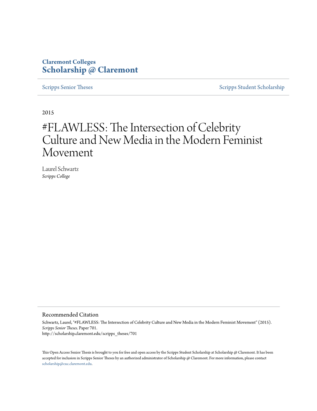 FLAWLESS: the Ni Tersection of Celebrity Culture and New Media in the Modern Feminist Movement Laurel Schwartz Scripps College