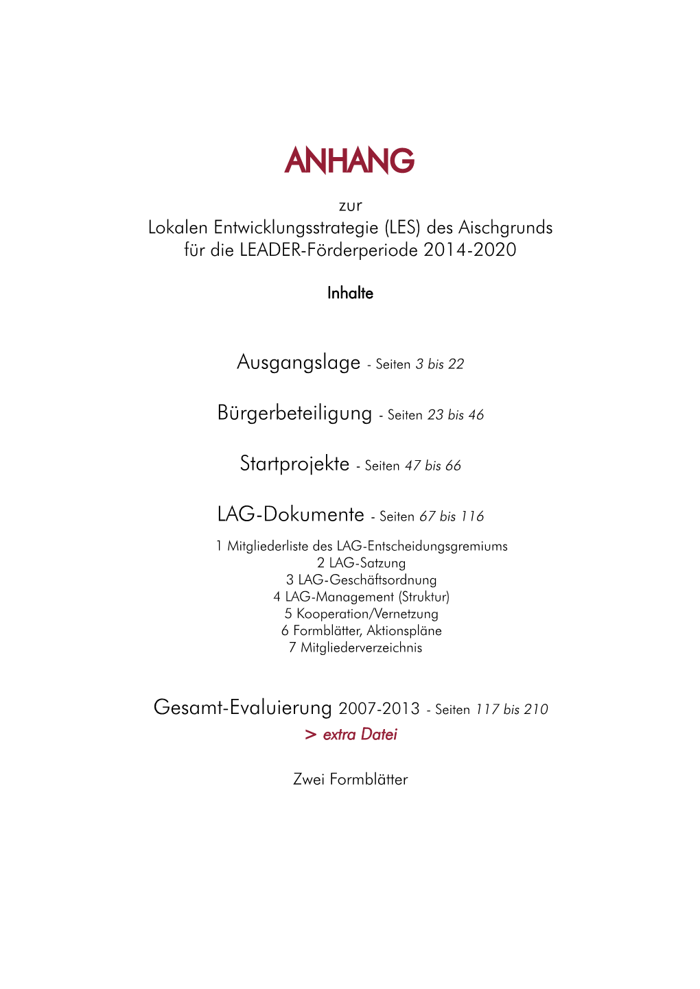 ANHANG Zur Lokalen Entwicklungsstrategie (LES) Des Aischgrunds Für Die LEADER-Förderperiode 2014-2020