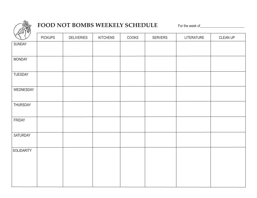 FOOD NOT BOMBS WEEKELY SCHEDULE for the Week Of______